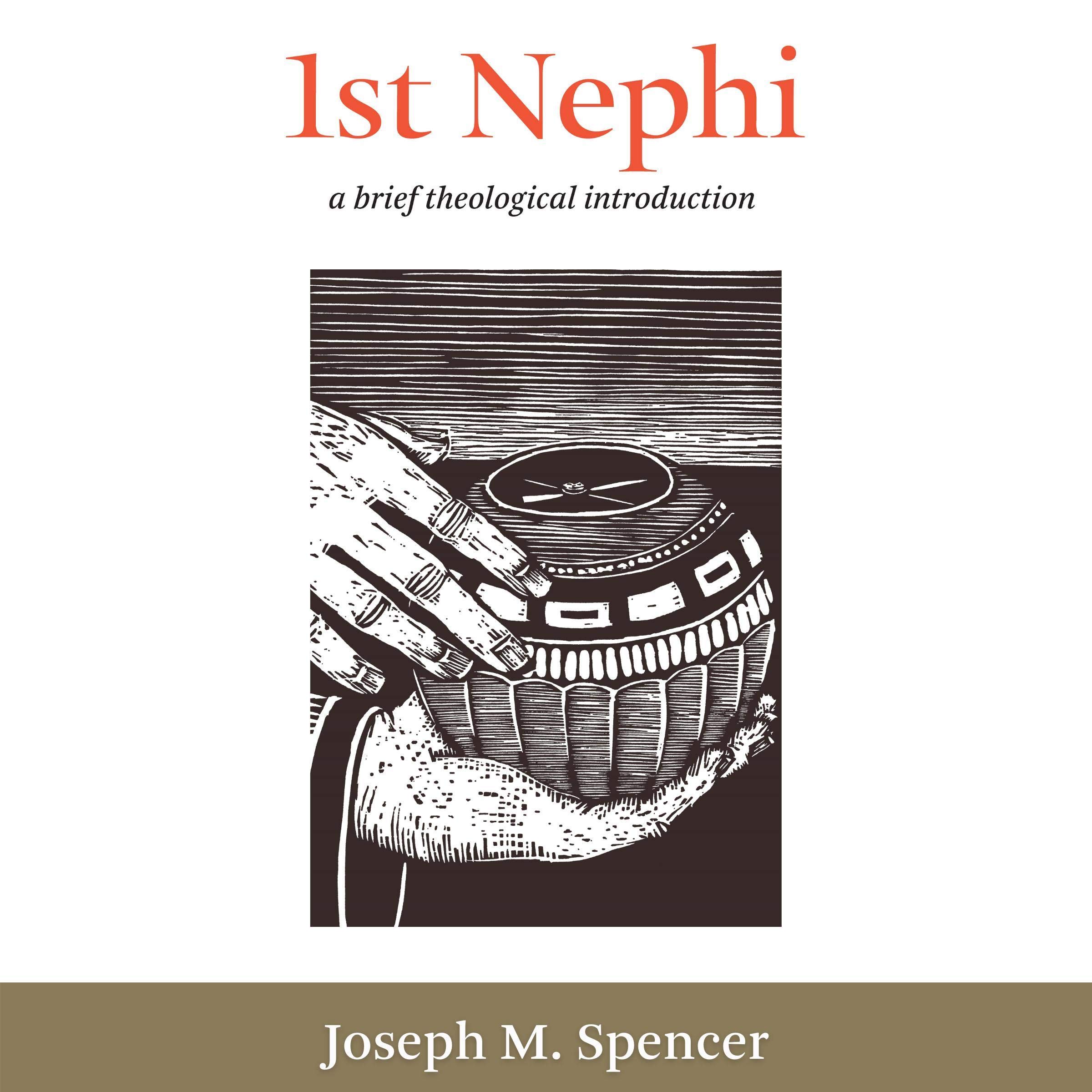 Cover art for 1st Nephi: A Brief Theological Introduction