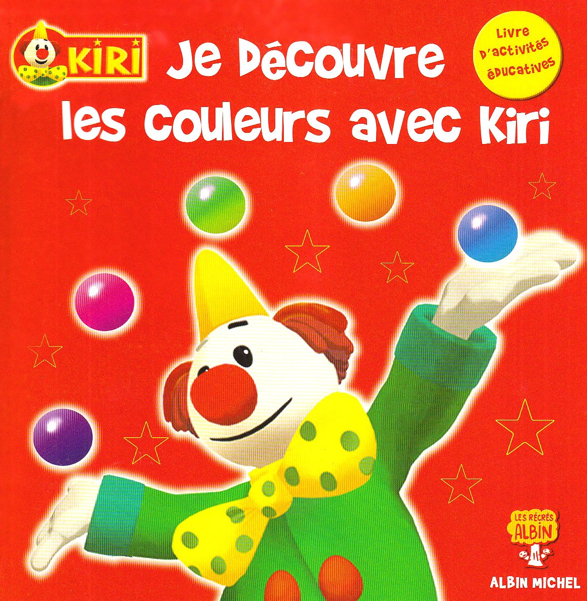 Je découvre les couleurs avec Kiri: Livre d'activités éducatives