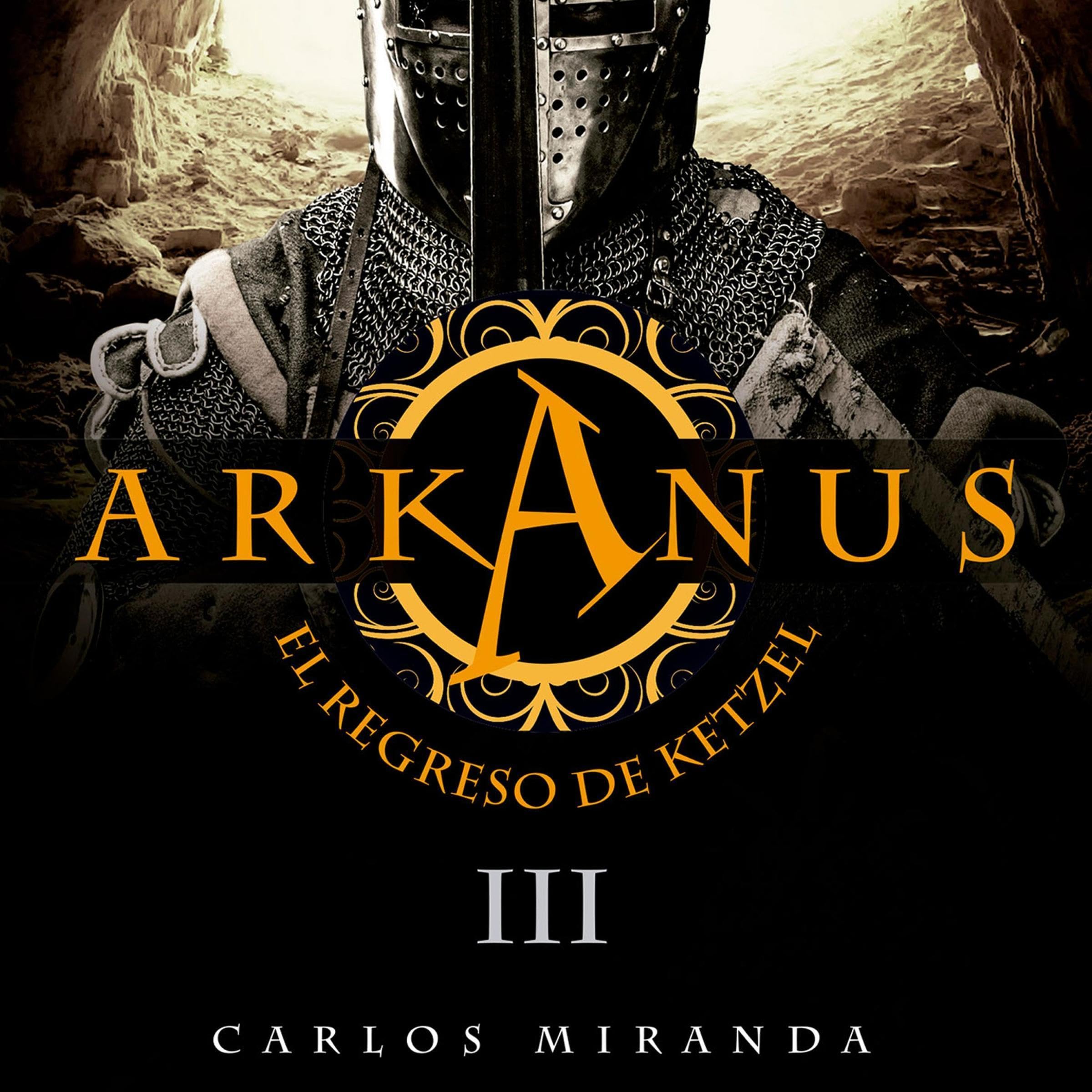 Arkanus 3. El regreso de Ketzel 3