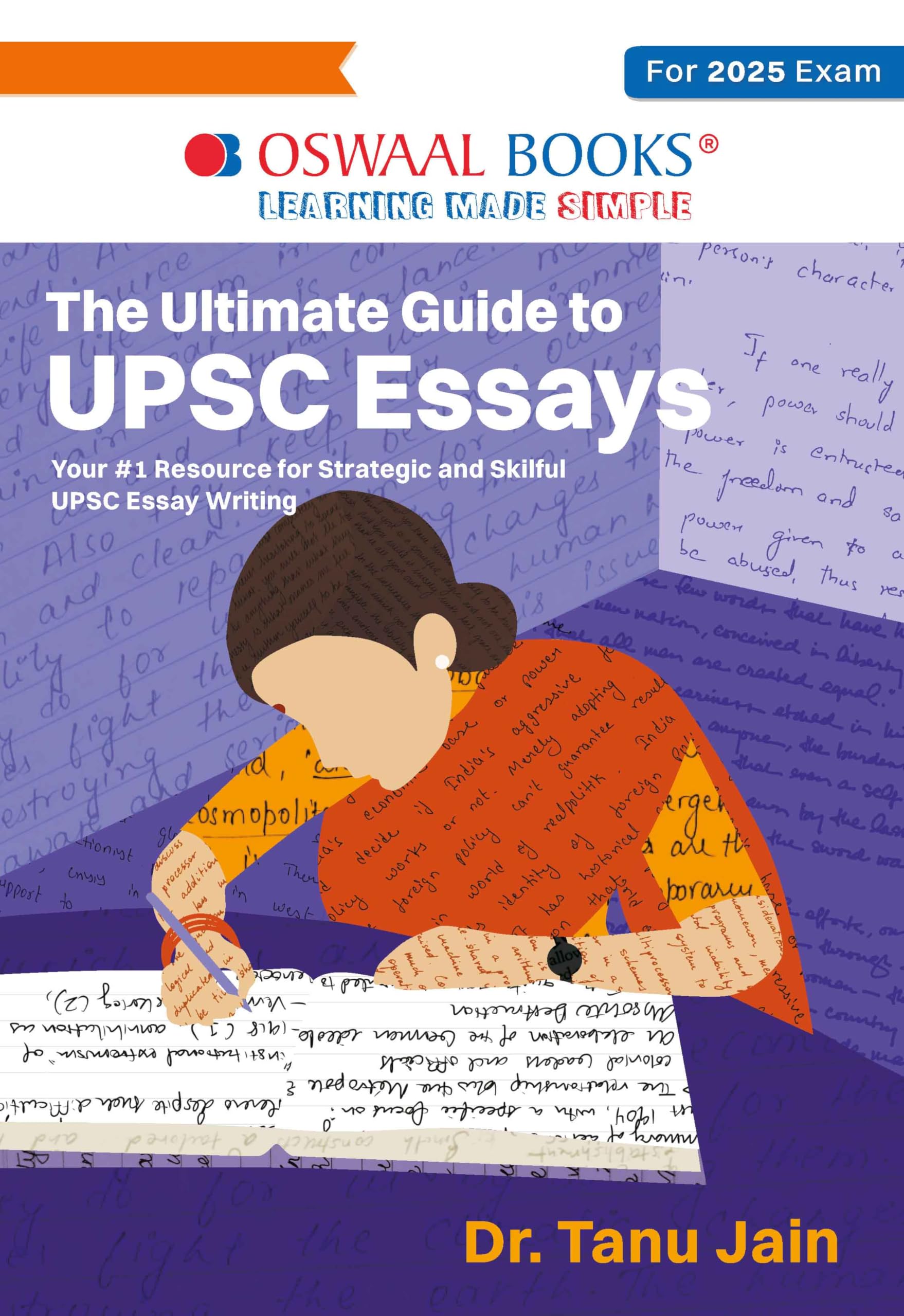 Oswaal The Ultimate Guide to UPSC Essays - Your #1 Resource for Strategic and Skillful UPSC Essay Writing Paperback – 10 December 2024 by Dr. Tanu Jain (Author), Oswaal Editorial Board (Author)