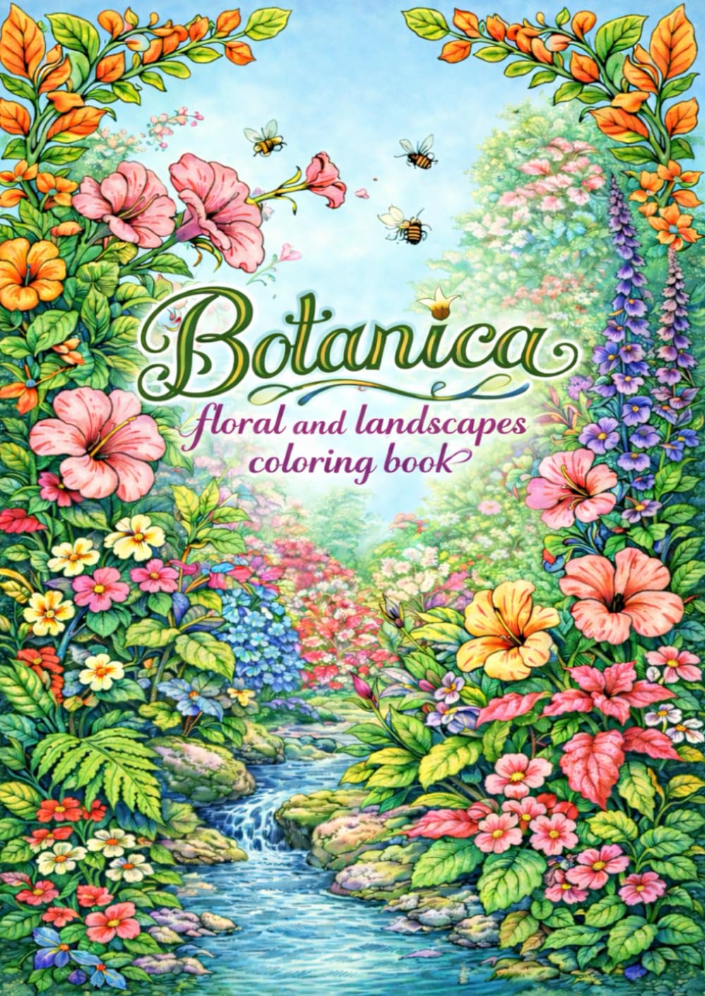 Botanica - floral and landscapes coloring book for adult woman and man: Daily dose of detailed floral pattern for relaxation