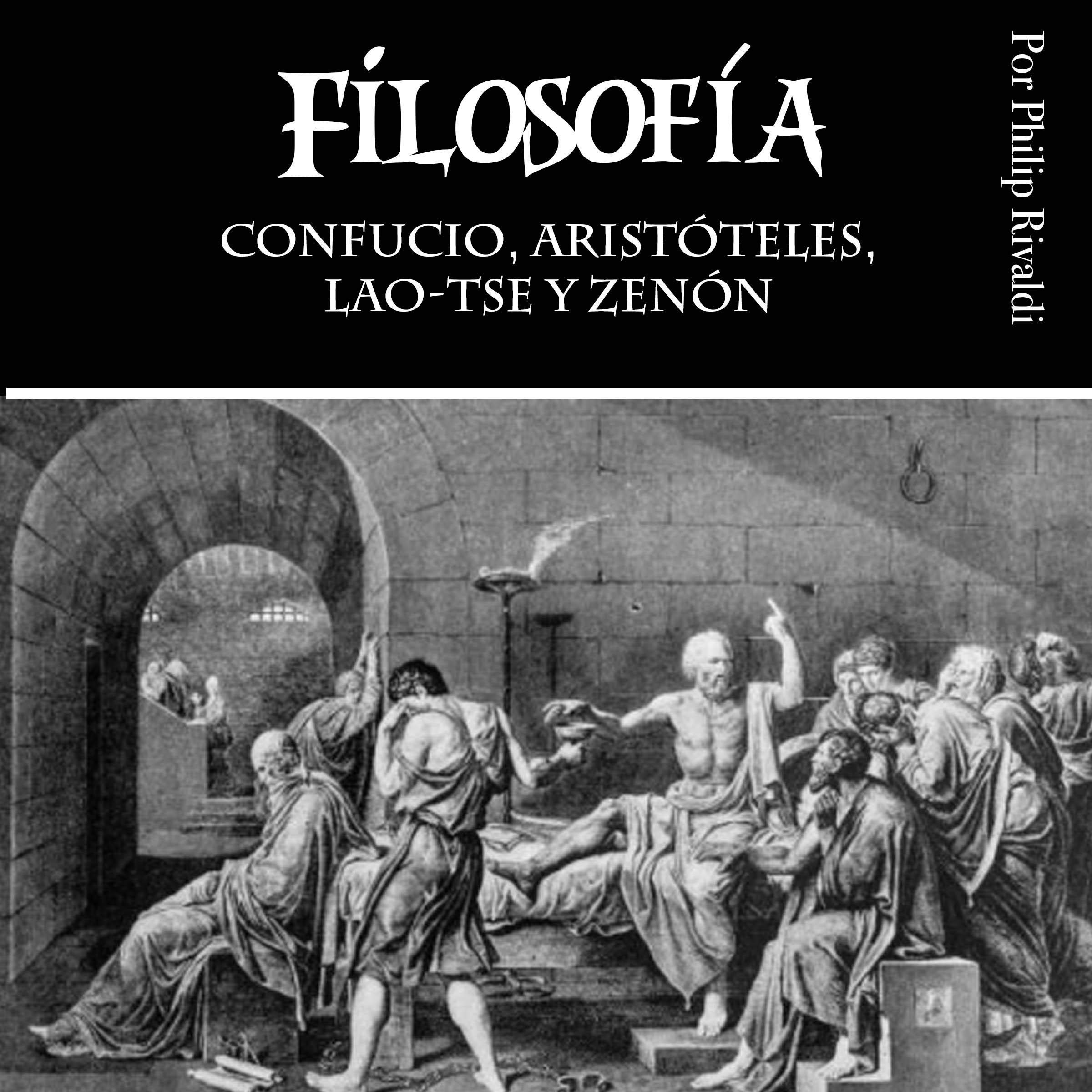 Filosofía: Confucio, Aristóteles, Lao-Tse y Zenón [Philosophy: Confucius, Aristotle, Lao-Tzu and Zeno]