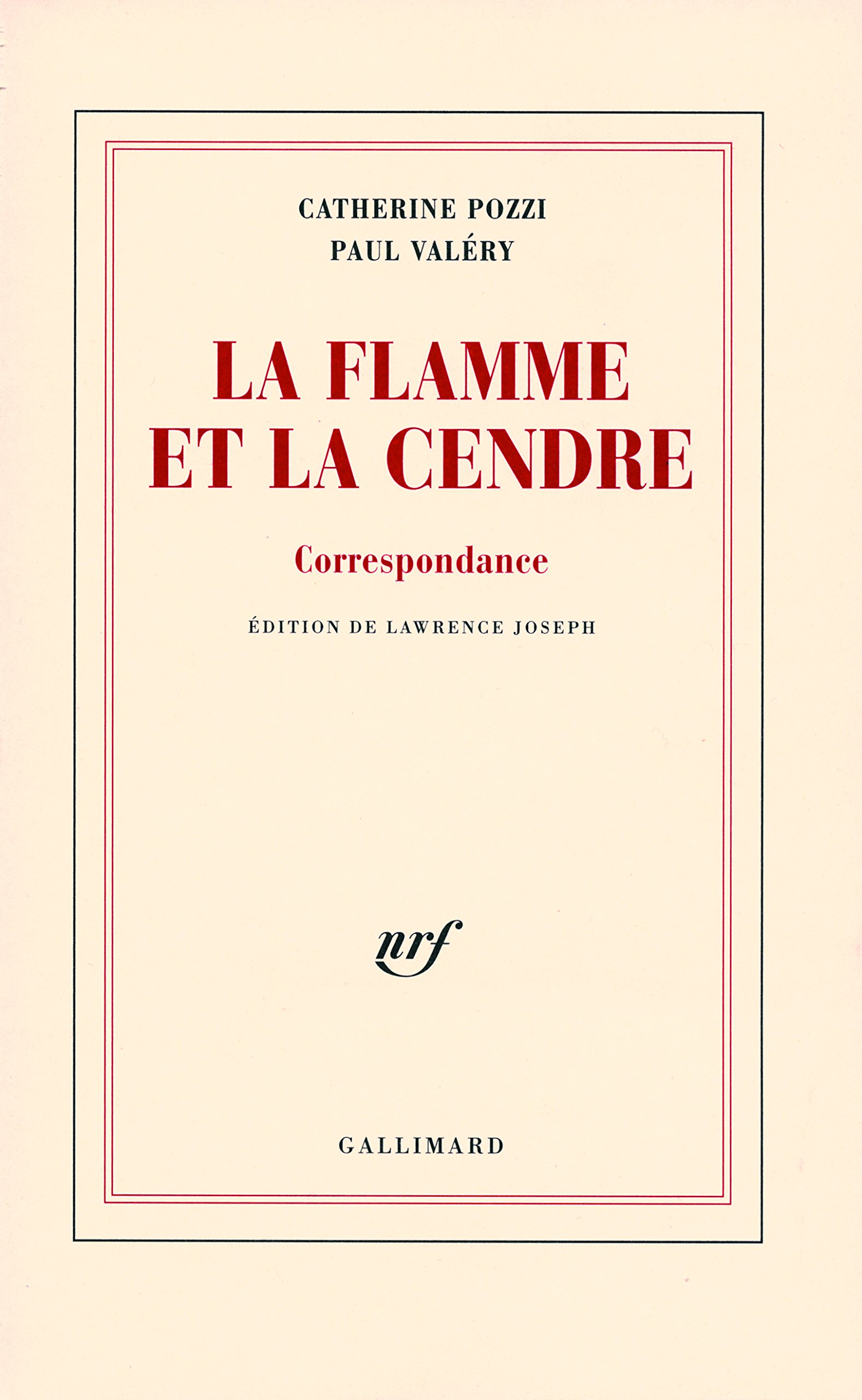La flamme et la cendre: Correspondance