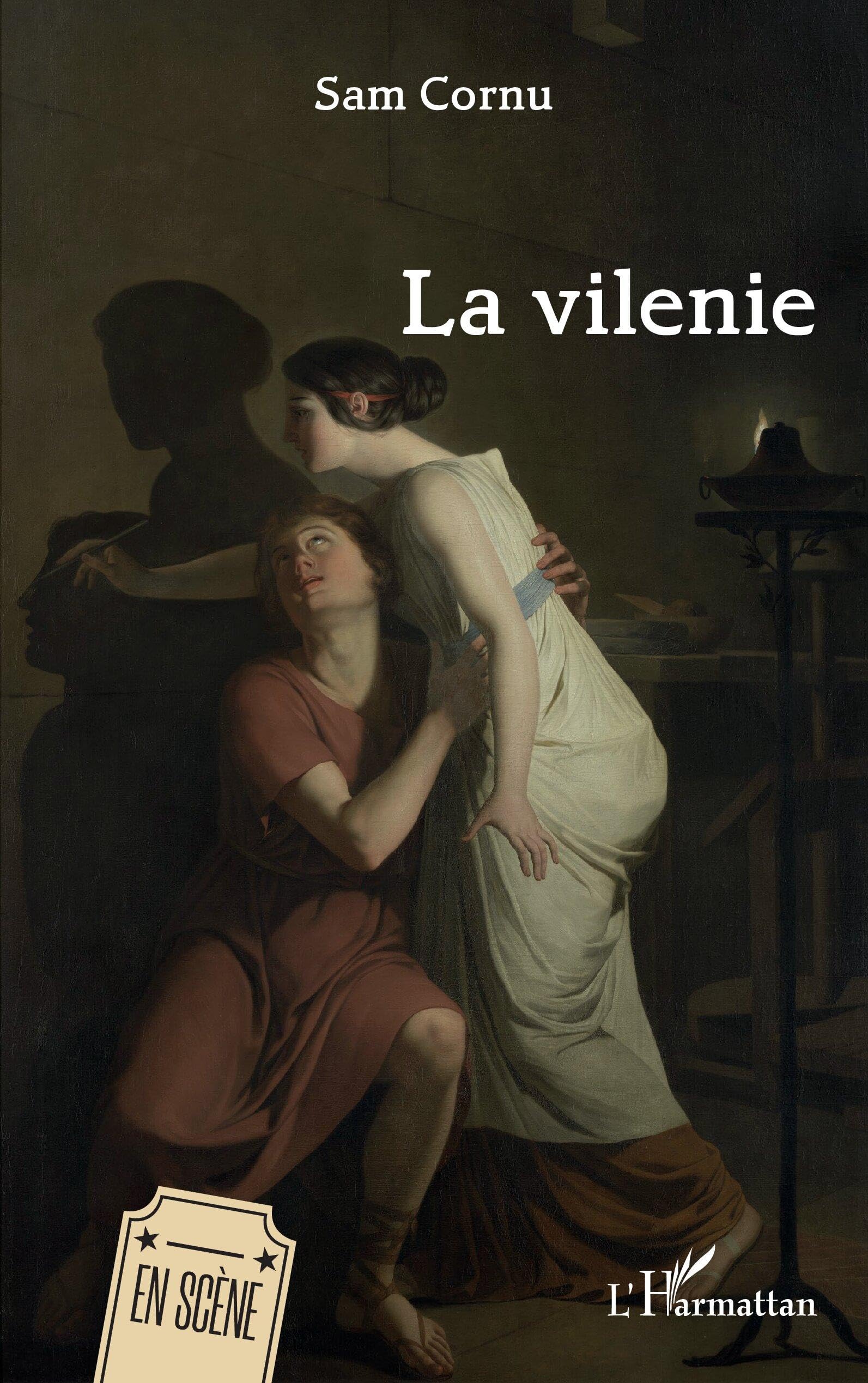 La vilenie (En Scène)