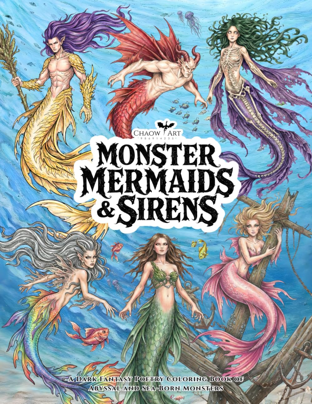 MONSTER MERMAIDS & SIRENS: A Coloring Book for Adults Featuring Dark Fantasy Poetry and Abyssal Sea Creatures