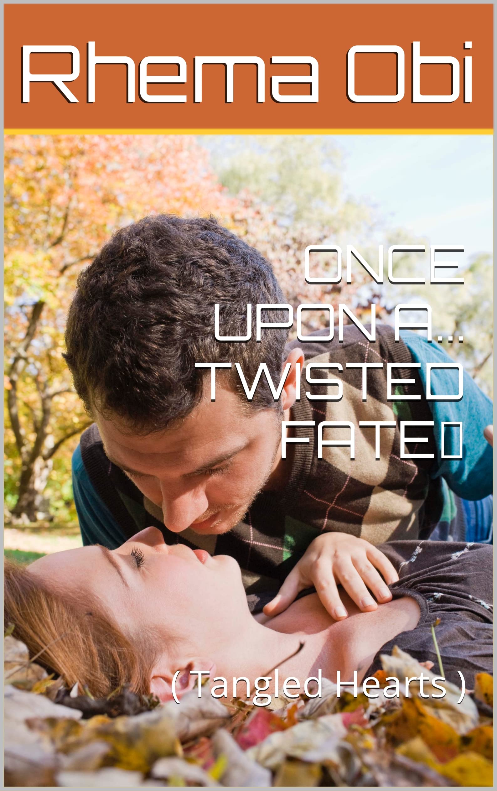 Twisted Fates Tangled Hearts Book 1 roman fiction anglais littérature contemporaine
