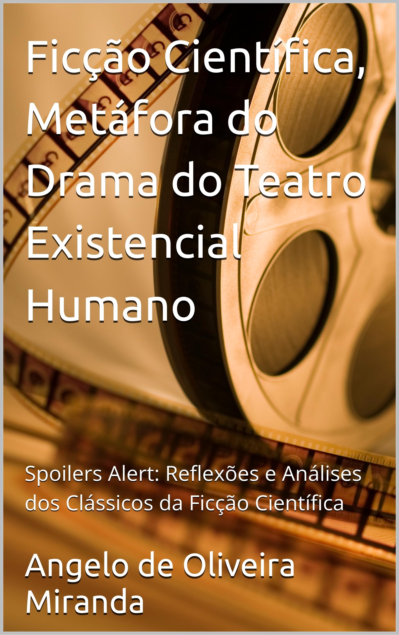 Science-fiction decryptage complet des classiques pour comprendre les drames humains