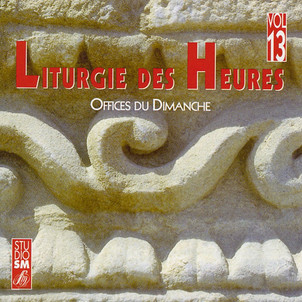 LITURGIE DES HEURES VOL 13 COLLECTIF
