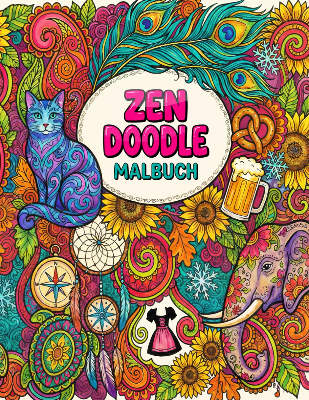 Zen Doodle Malbuch: Alltagsobjekte mit Zen-Doodle-Mustern zum Ausmalen – entspannende Motive für Erwachsene