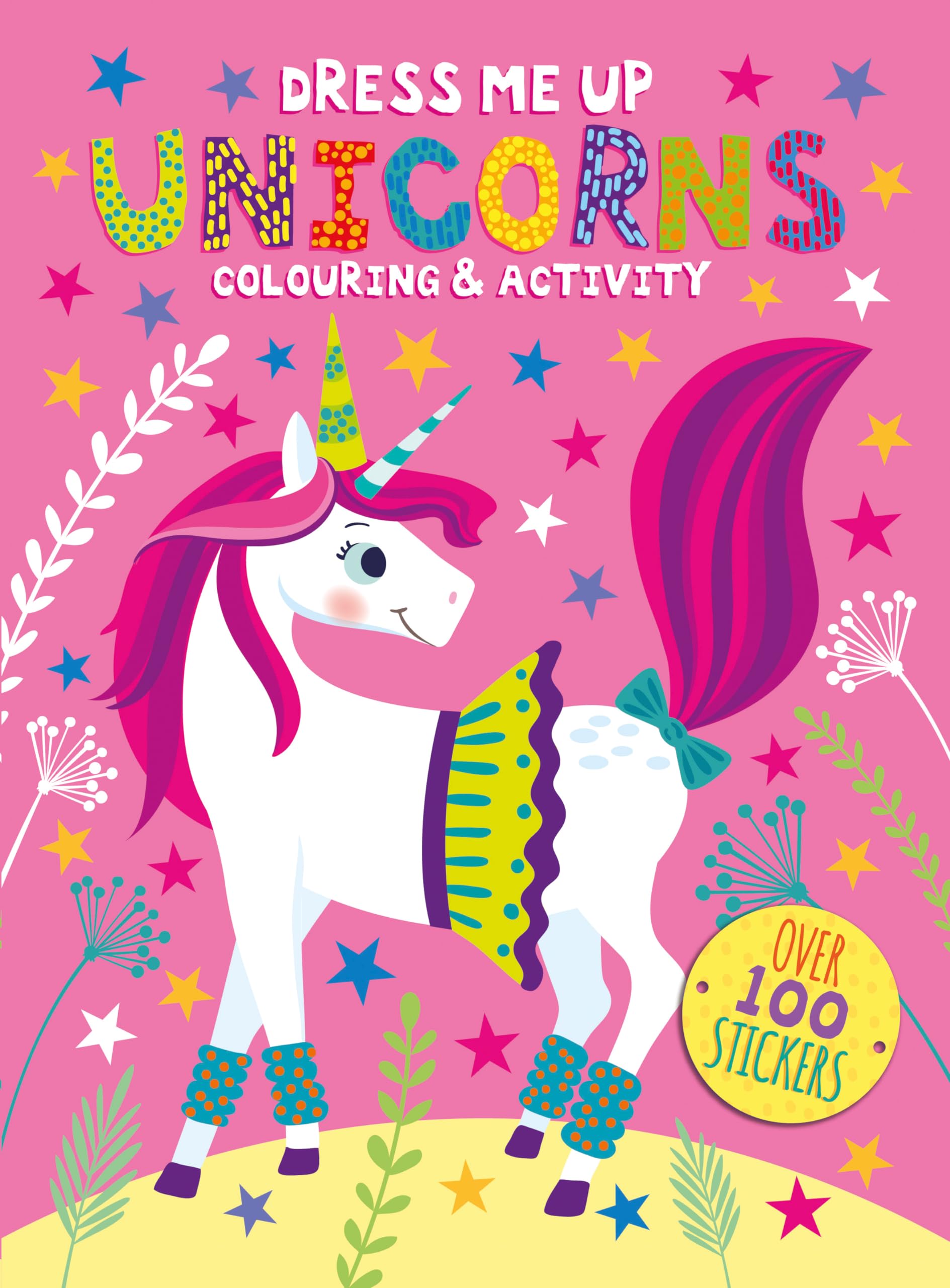 Unicorns: Dress Me Up Colouring & Activity