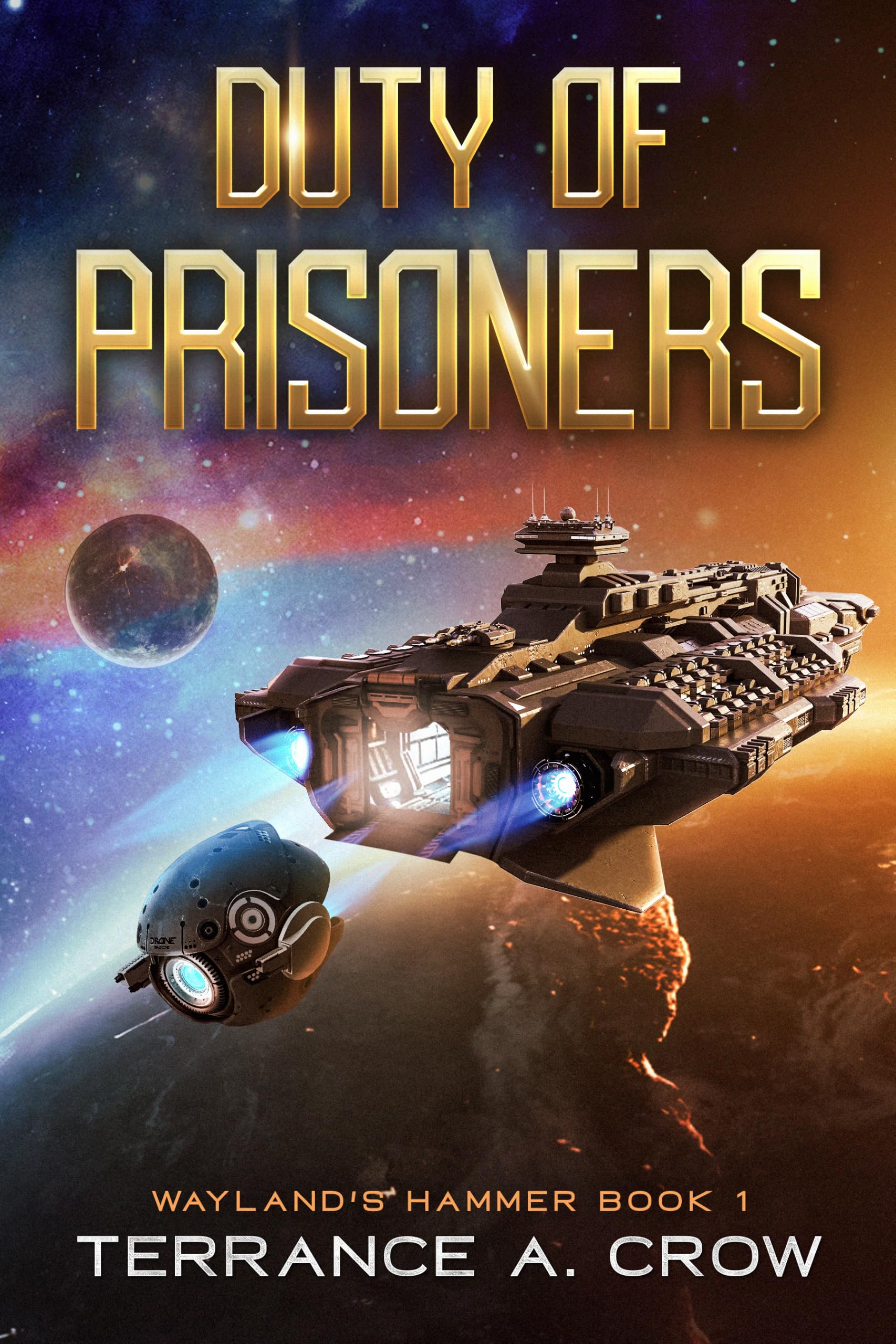 Duty of Prisoners (Wayland's Hammer Book 1)