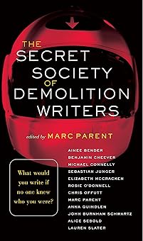 The Secret Society of Demolition Writers