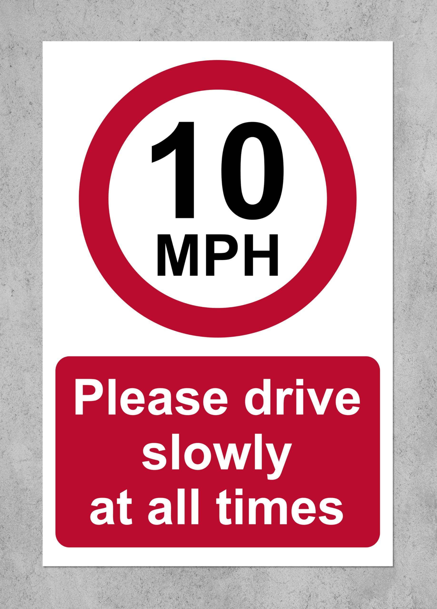 10 mph Please drive slowly at all times Safety sign - 3mm Aluminium sign (600mm x 400mm)