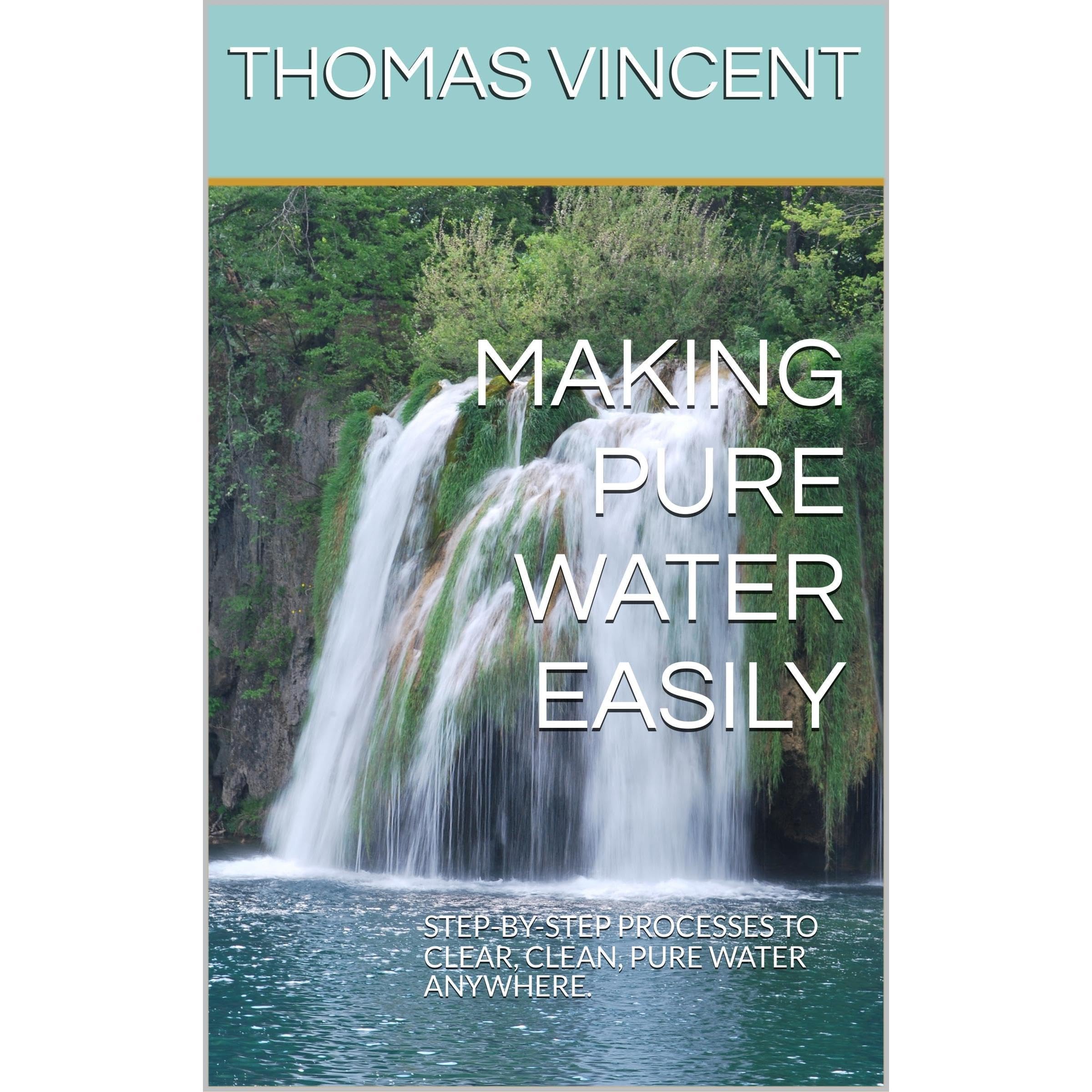 MAKING PURE WATER EASILY: