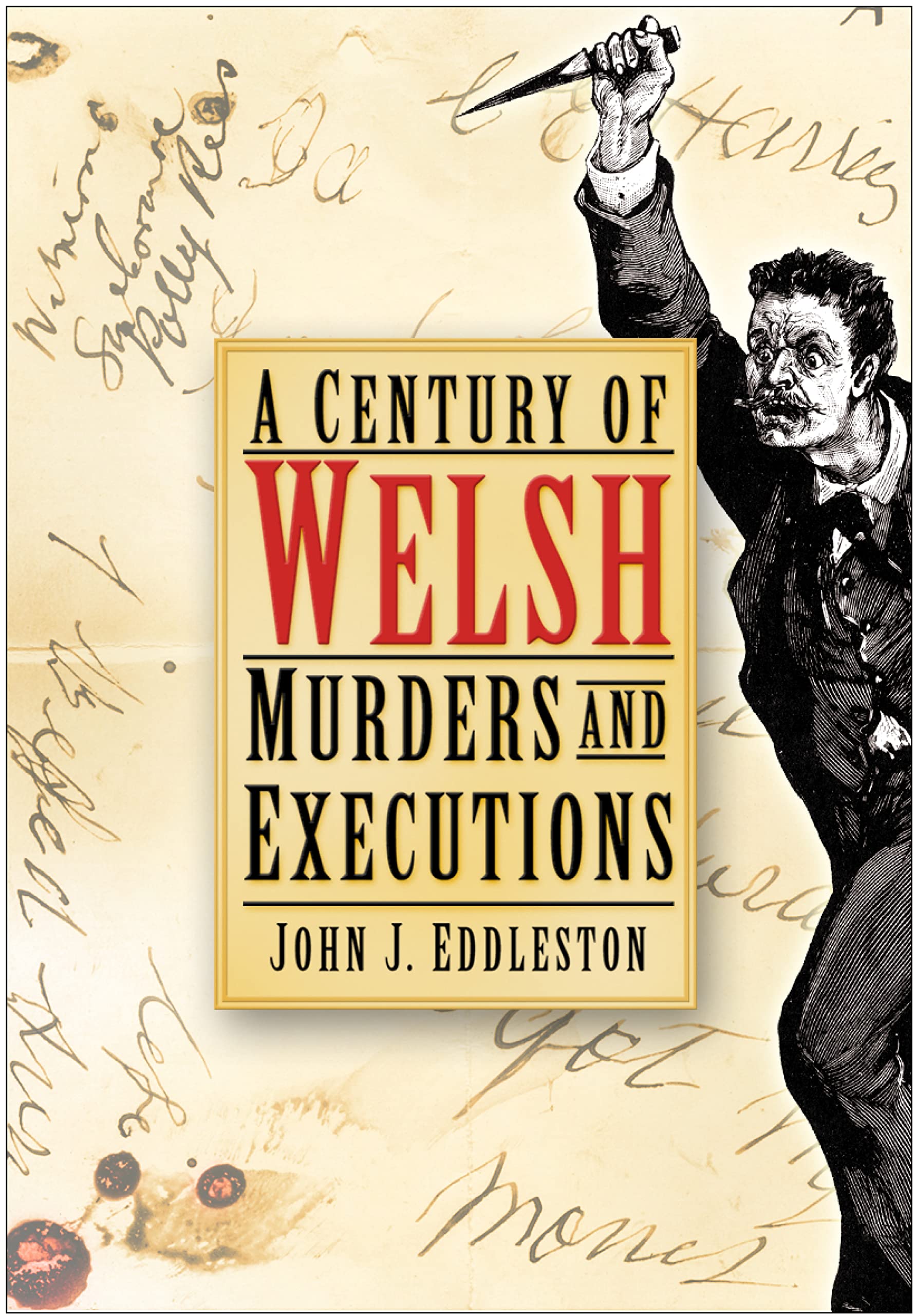 A Century of Welsh Murders and Executions