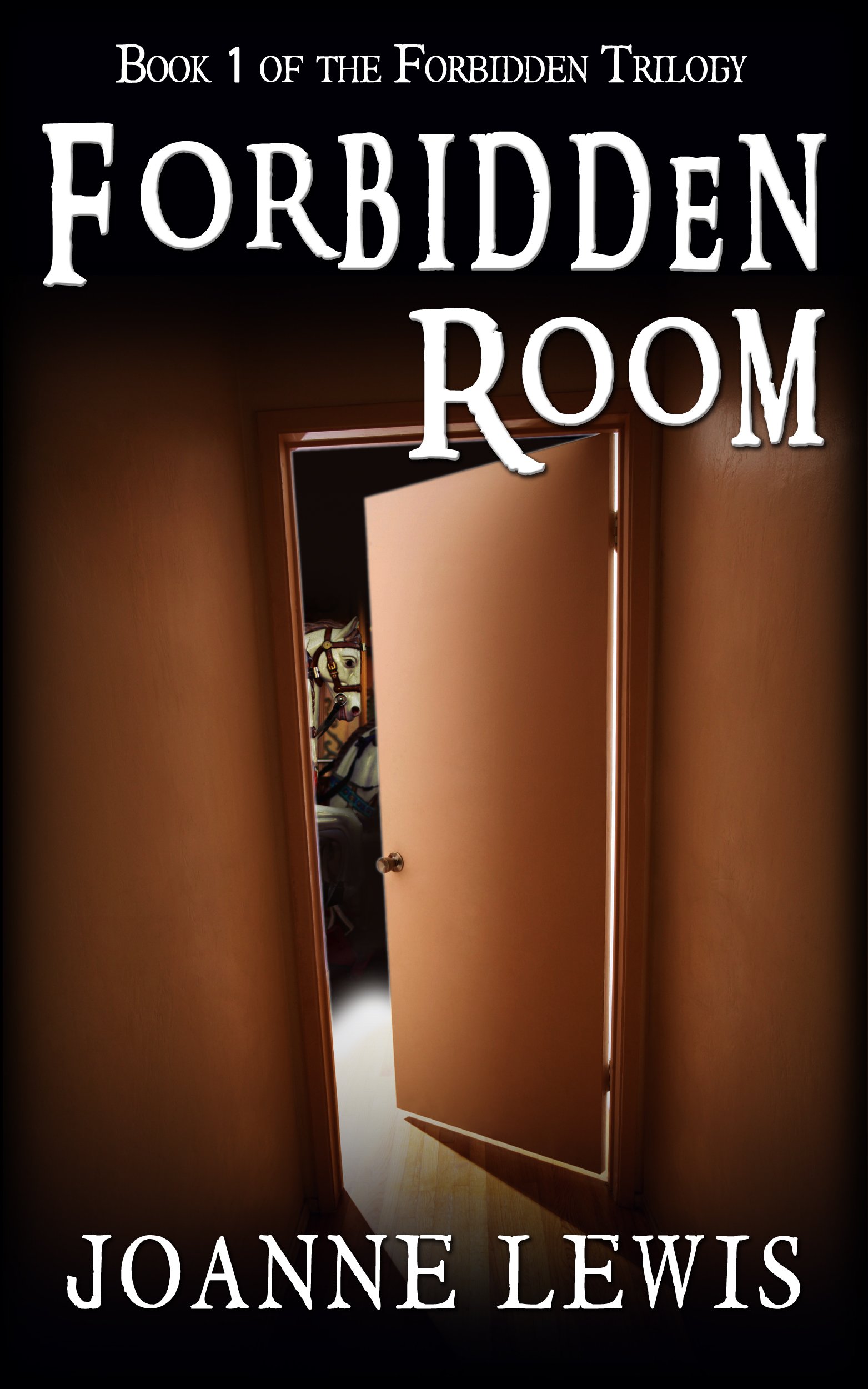 Forbidden Room: Book 1 of The Forbidden Trilogy