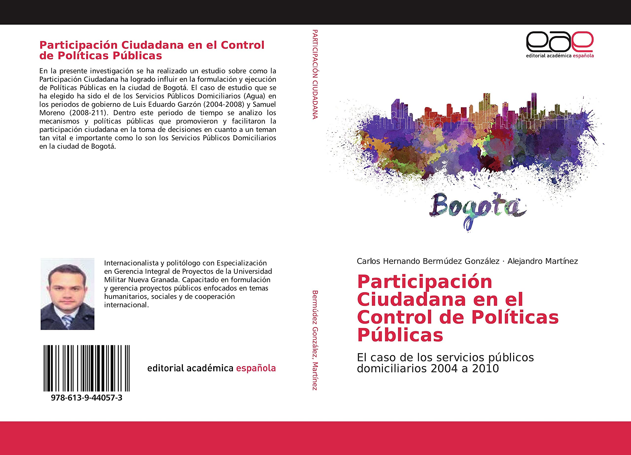 Participación Ciudadana en el Control de Políticas Públicas: El caso de los servicios públicos domiciliarios 2004 a 2010