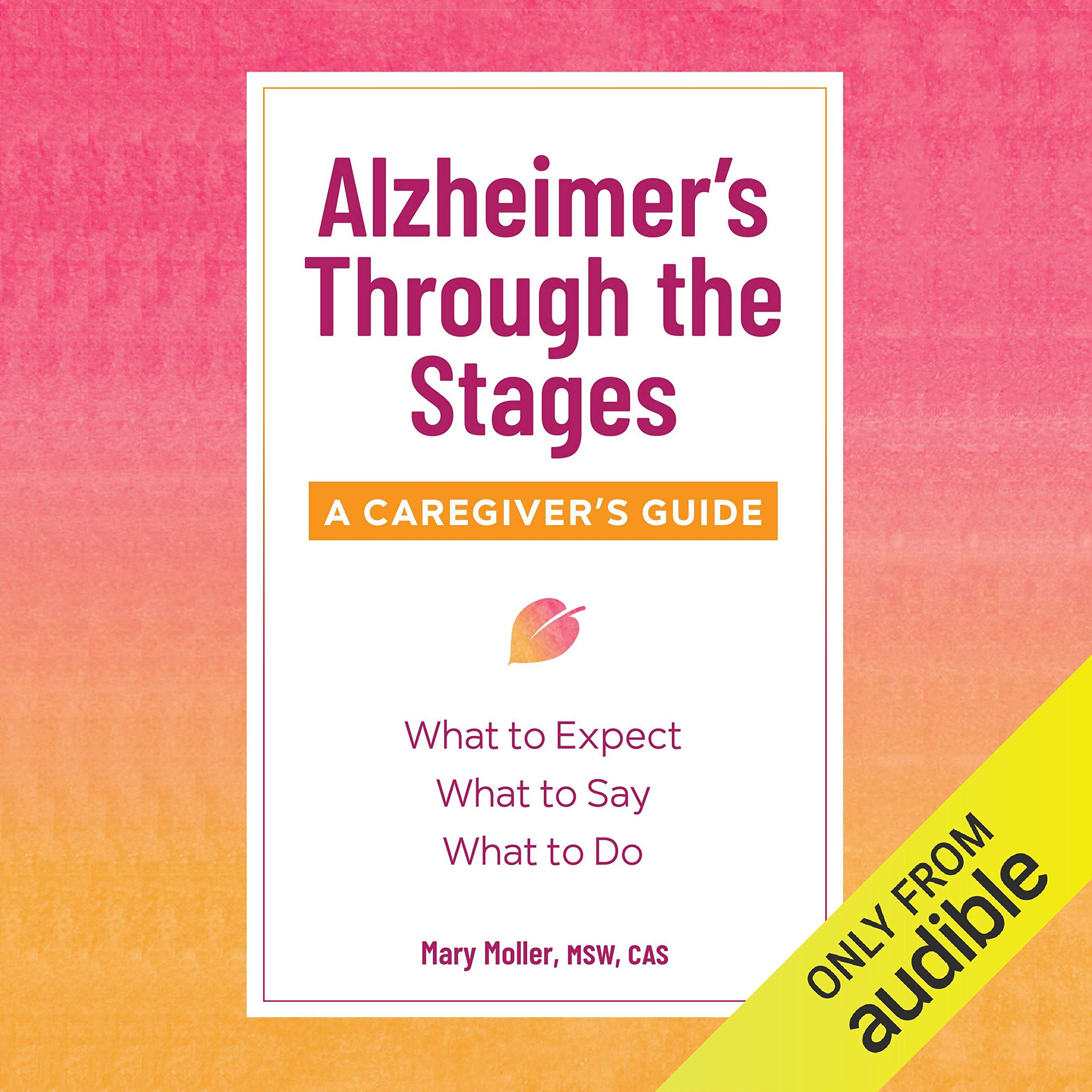 Cover art for Alzheimer’s Through the Stages: A Caregiver’s Guide