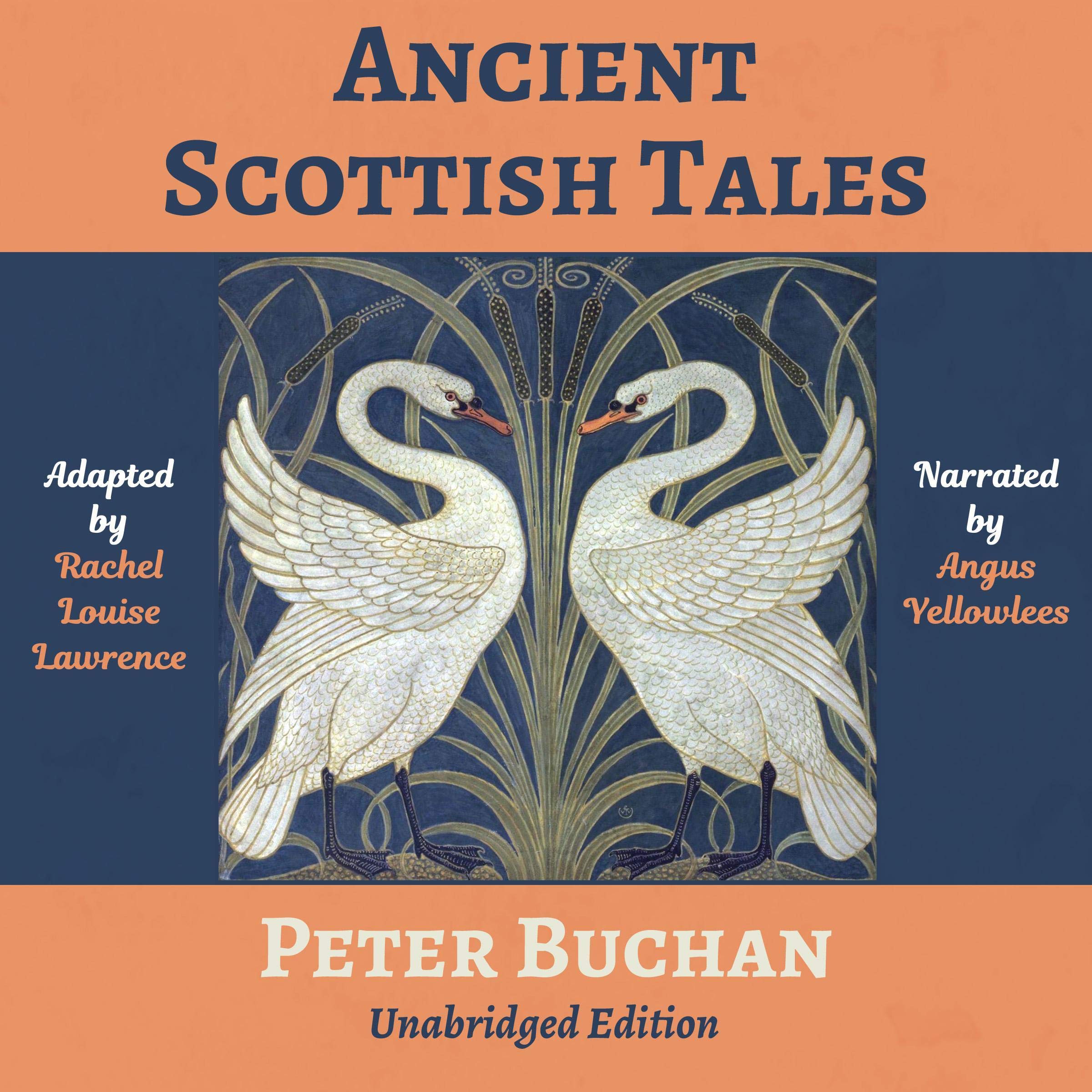 Ancient Scottish Tales: Unabridged Edition