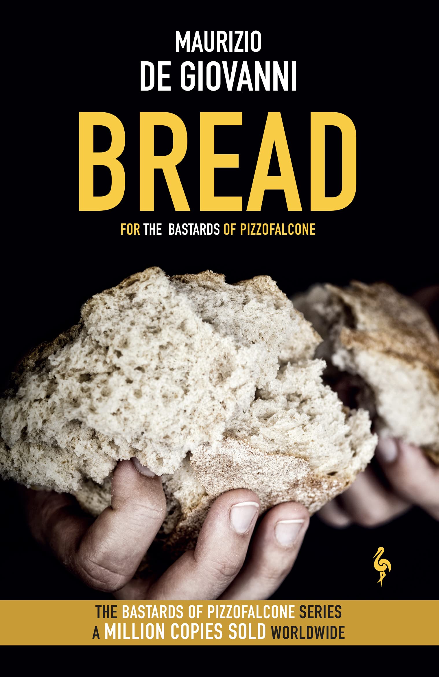 Bread The Bastards of Pizzofalcone by Maurizio de Giovanni (Paperback Book)