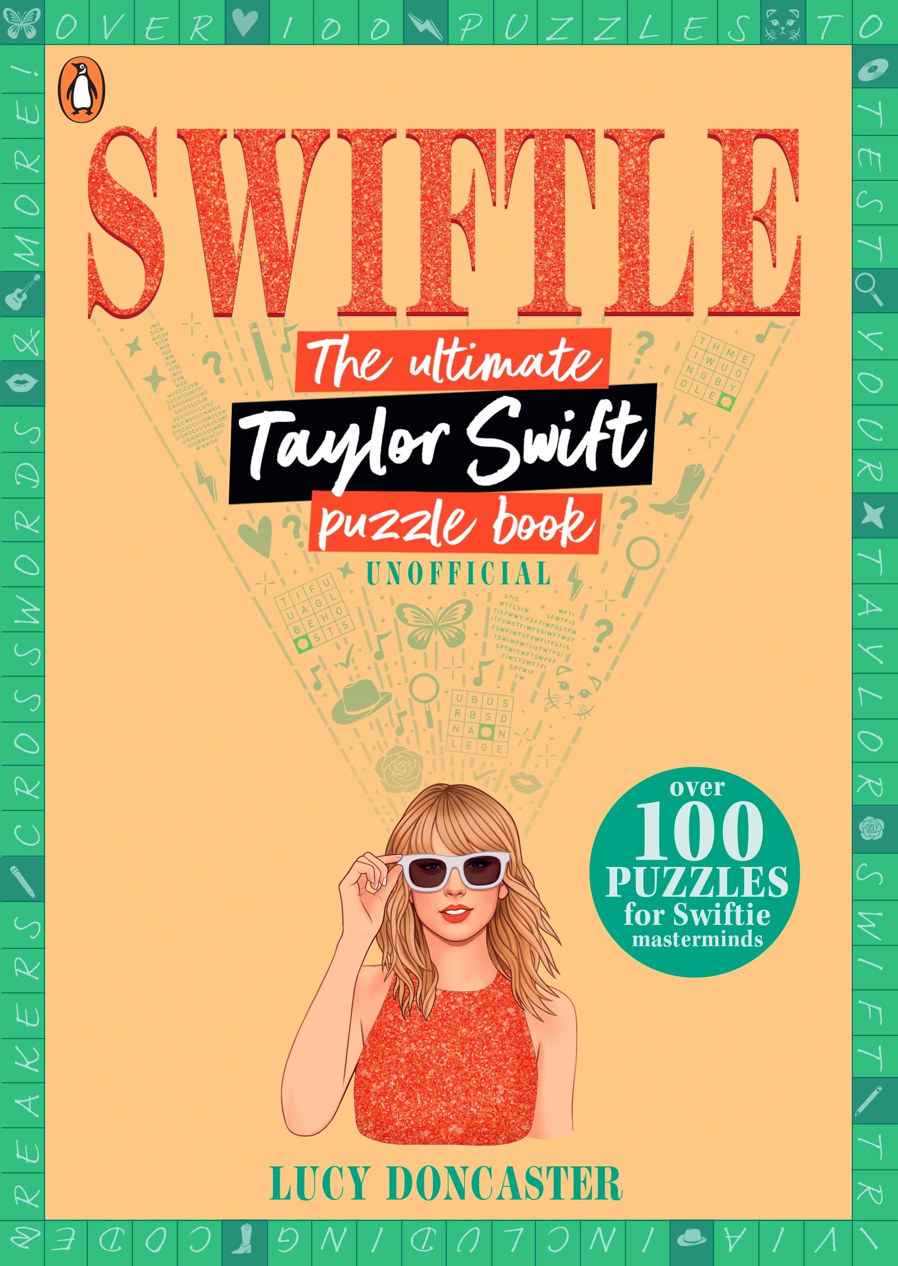 Swiftle: The ultimate Taylor Swift puzzle book (Pop Star Puzzle Books)