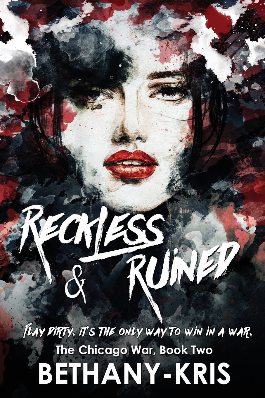 Reckless & Ruined: Volume 2 (The Chicago War)