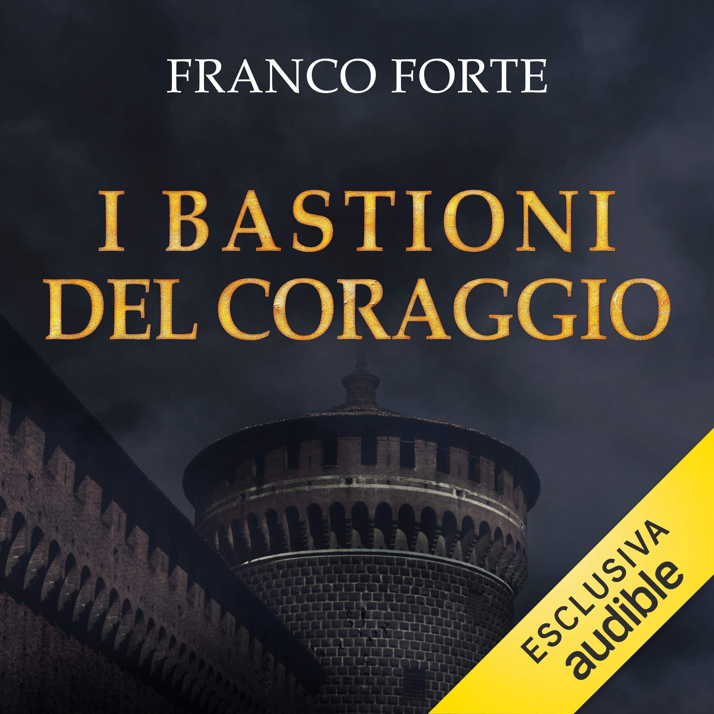I bastioni del coraggio