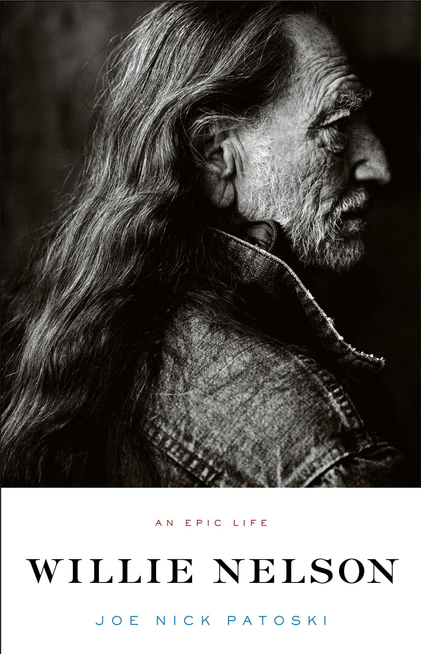Willie Nelson: An Epic Life Paperback – 7 May 2009