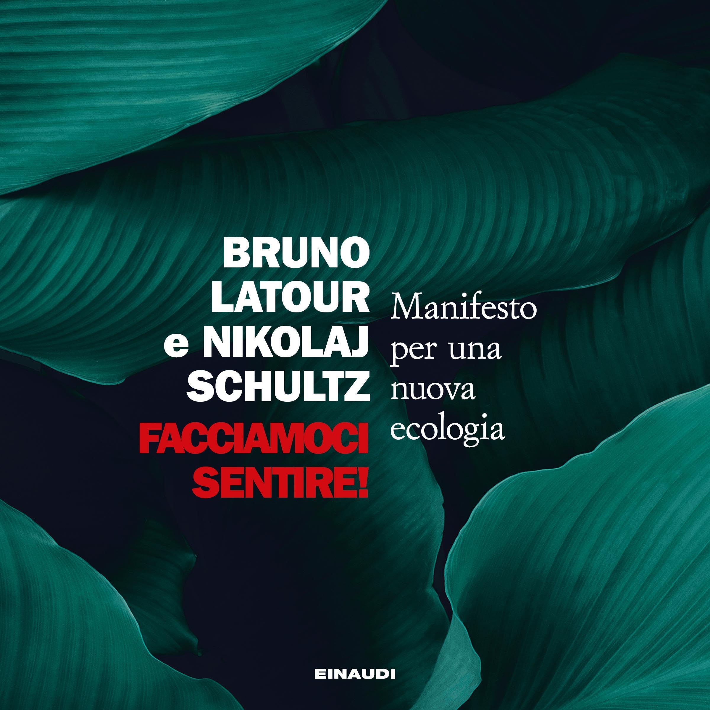 Facciamoci sentire!: Manifesto per una nuova ecologia
