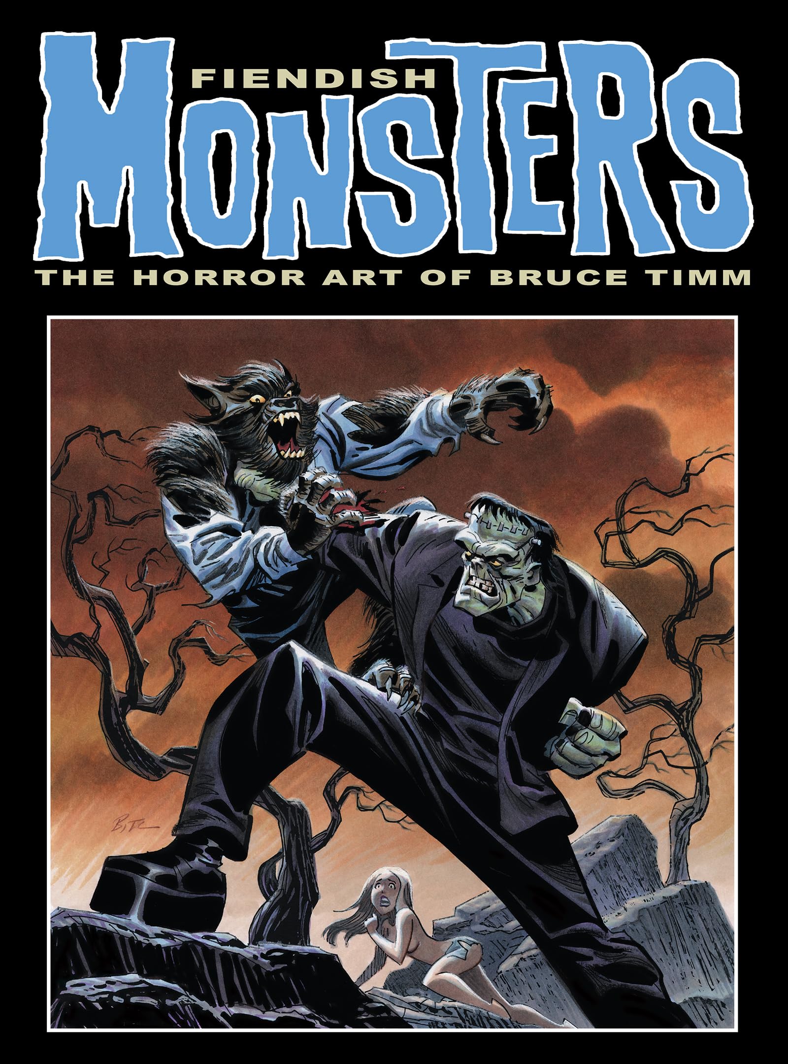 Fiendish Monsters: The Horror Art of Bruce Timm by Bruce Timm... - 9781640411005