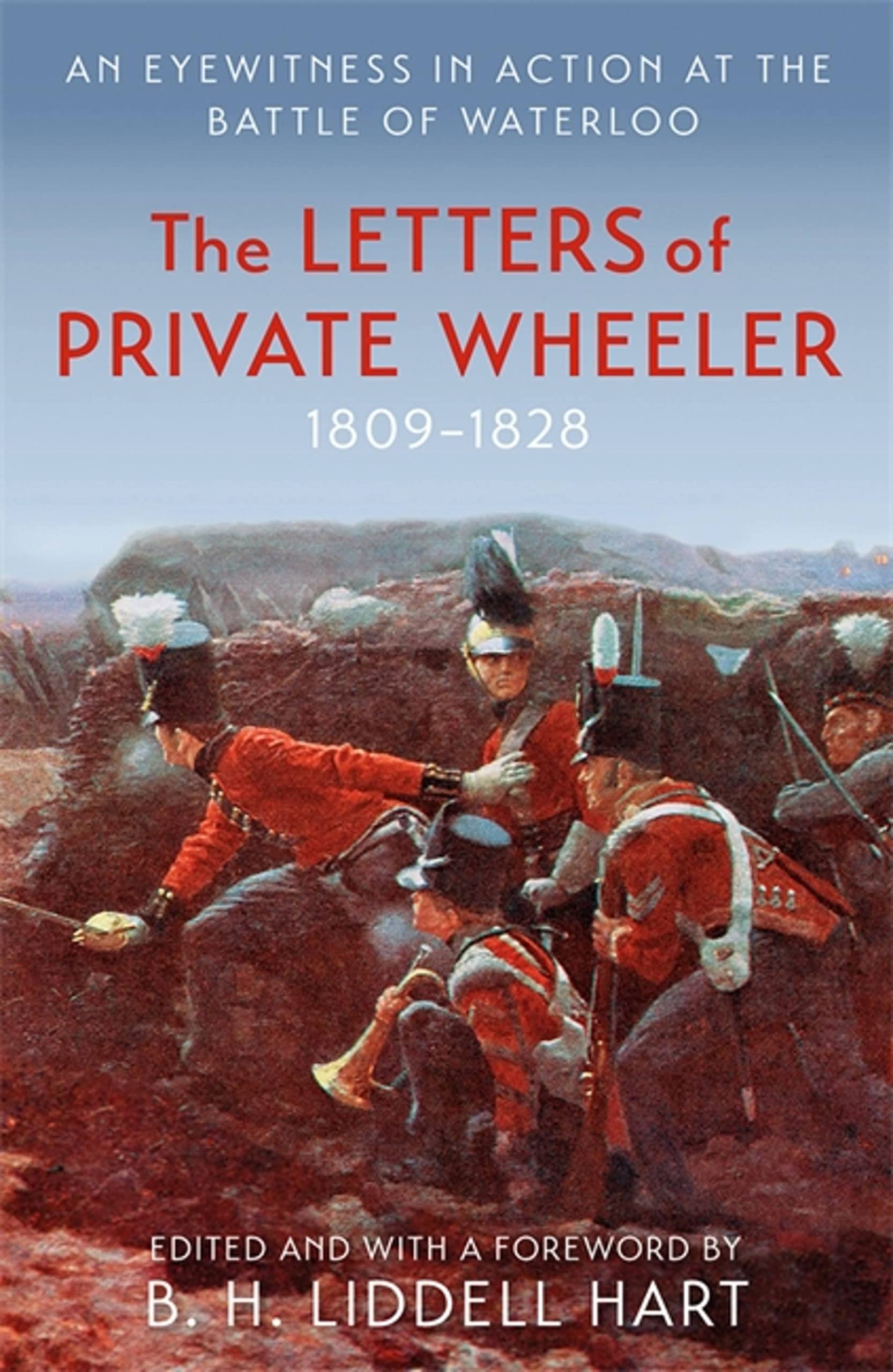 The Letters of Private Wheeler by B.H. Liddell Hart - 9781474626385