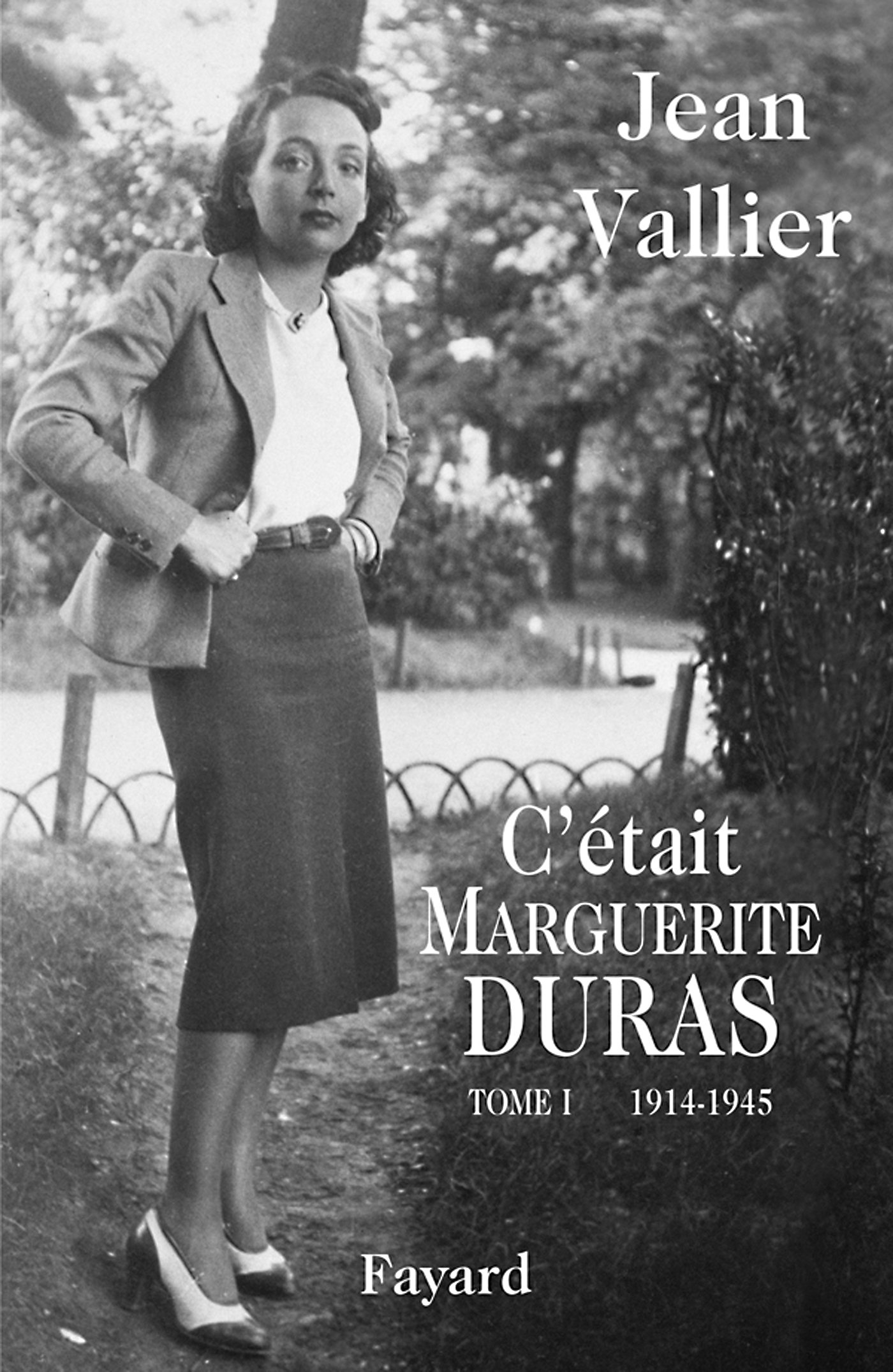 C'était Marguerite Duras: Tome 1 1914-1945 (LITT.GENE.) (French Edition)