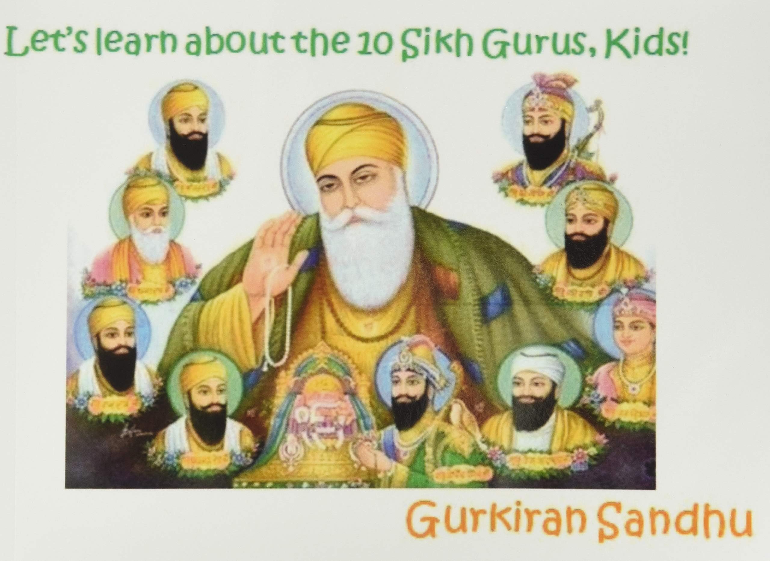 Let's learn about the 10 Sikh Gurus, Kids! (Let's learn about the Sikh Culture, Kids!)