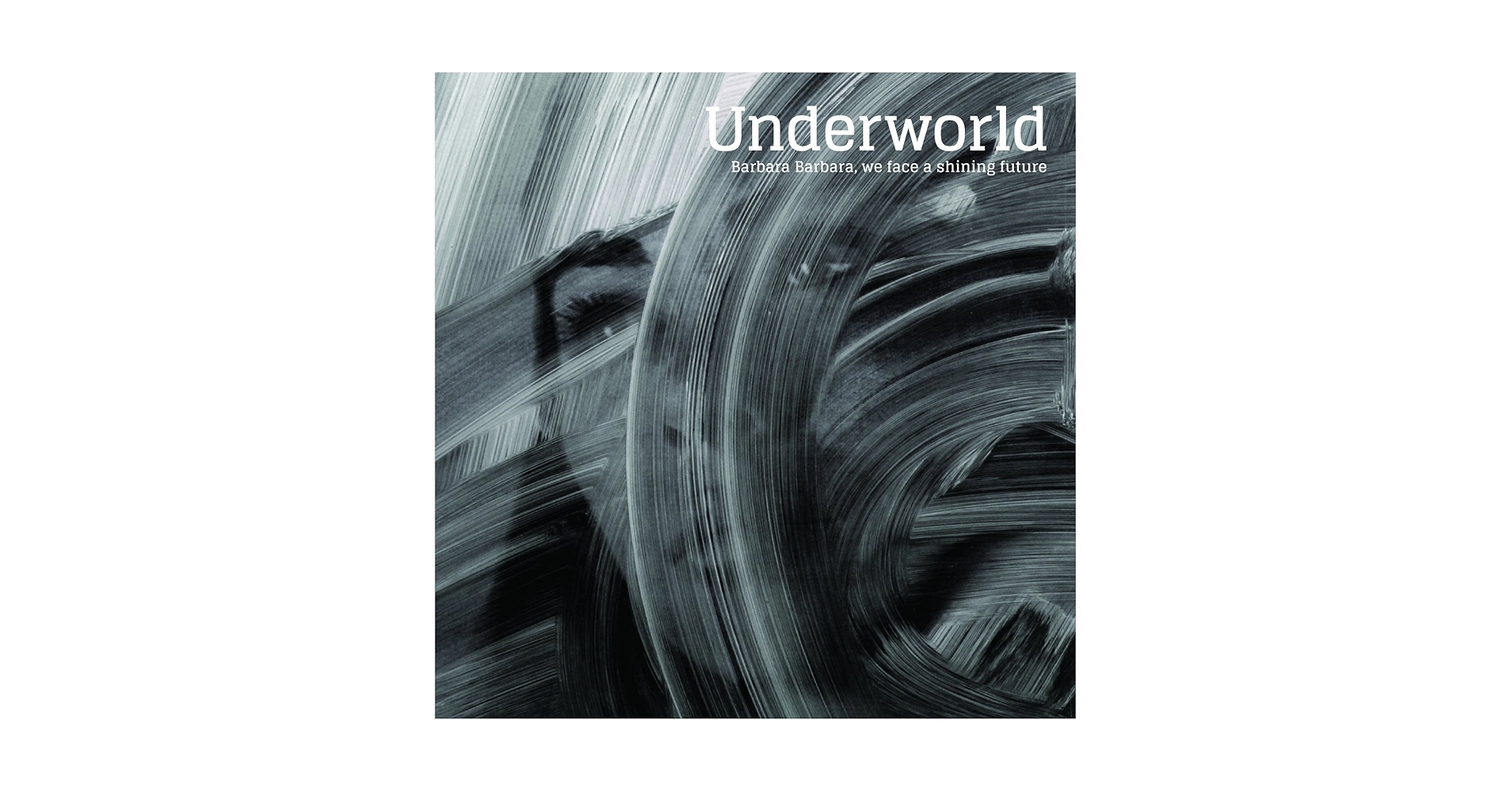 洋楽 Underworld Barbara Barbara, We Face LP Underworld – Barbara Barbara, We Face A Shining Future