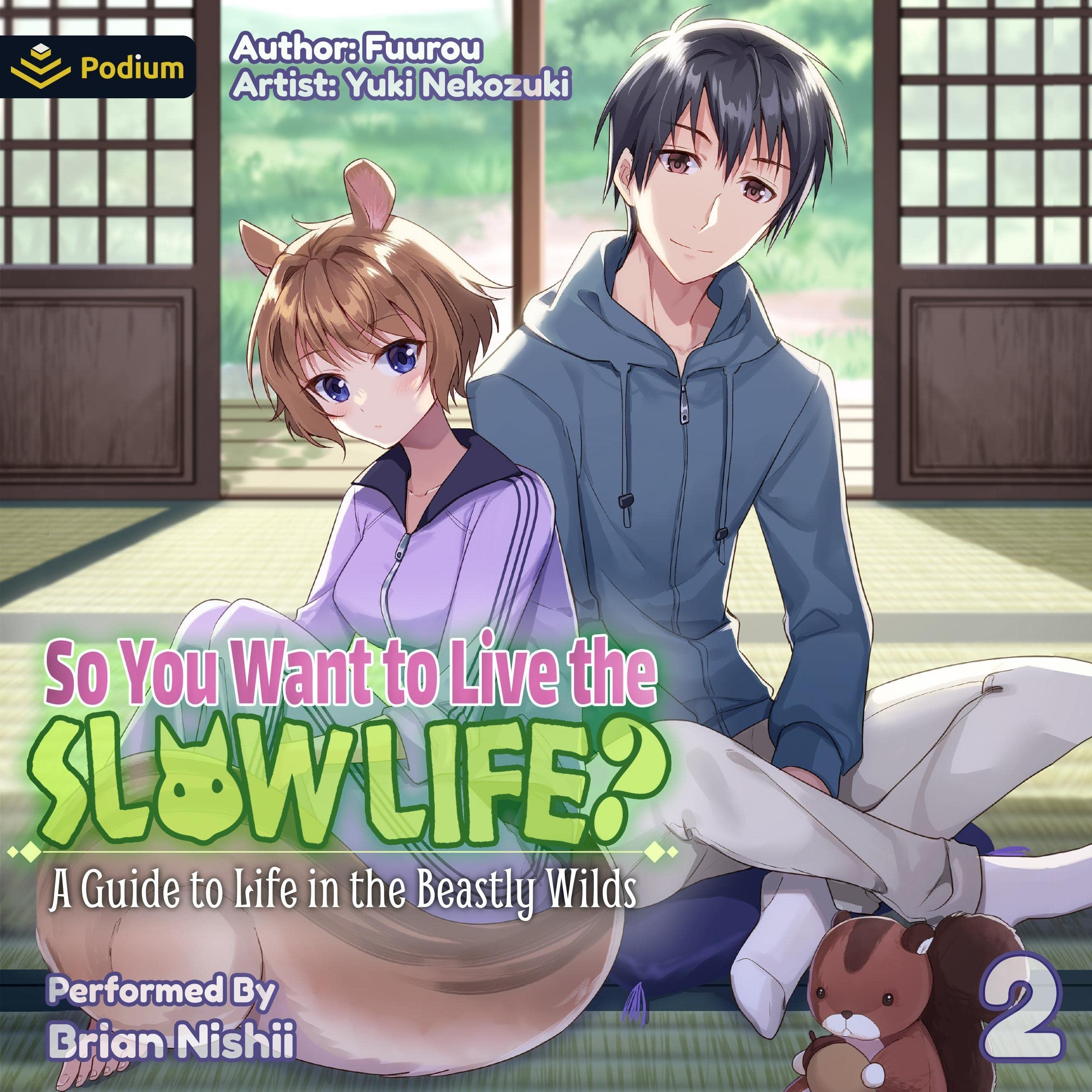 Cover art for So You Want to Live the Slow Life? A Guide to Life in the Beastly Wilds, Vol. 2