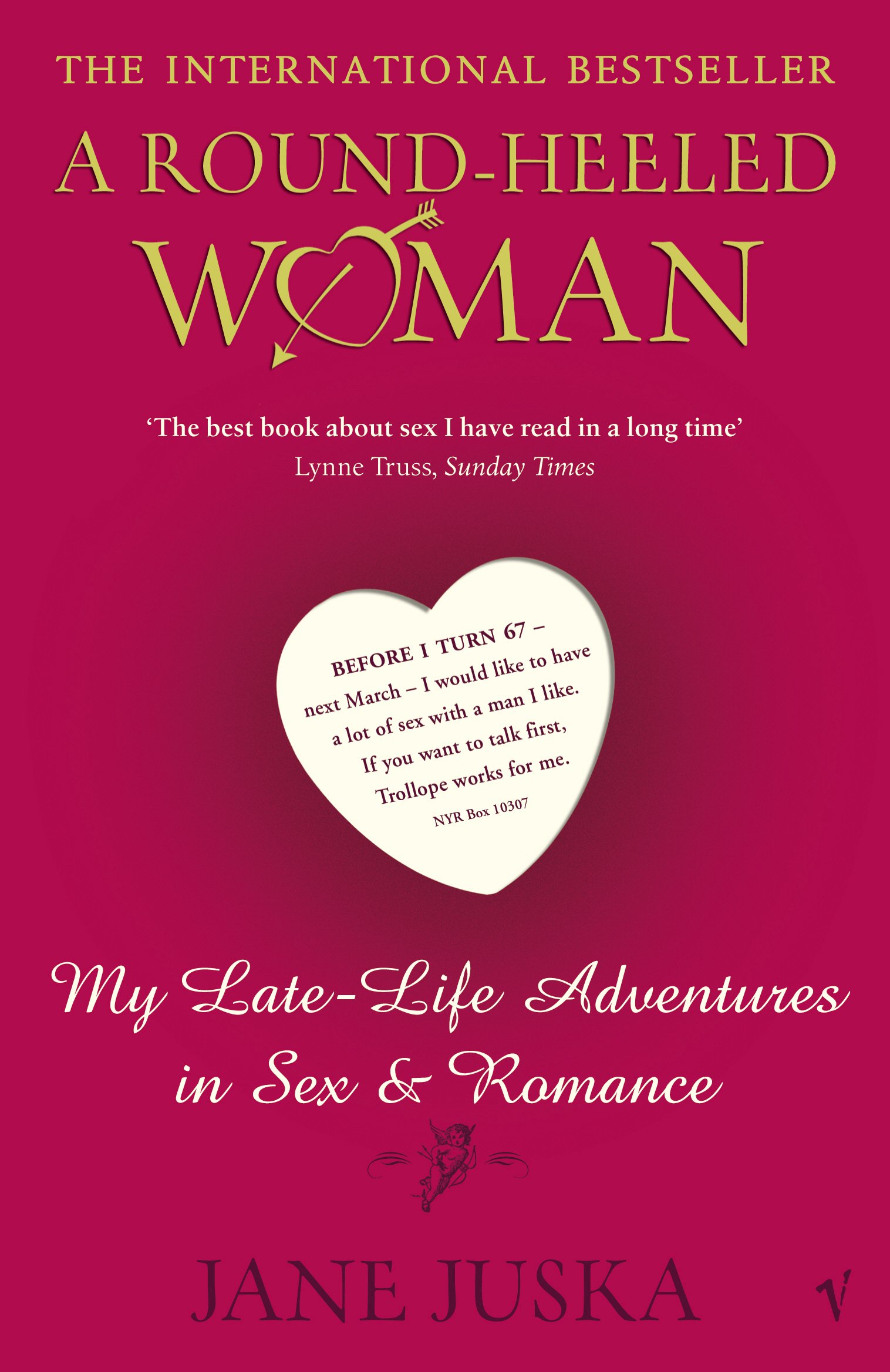 A Round-Heeled Woman: My Late-Life Adventures in Sex and Romance