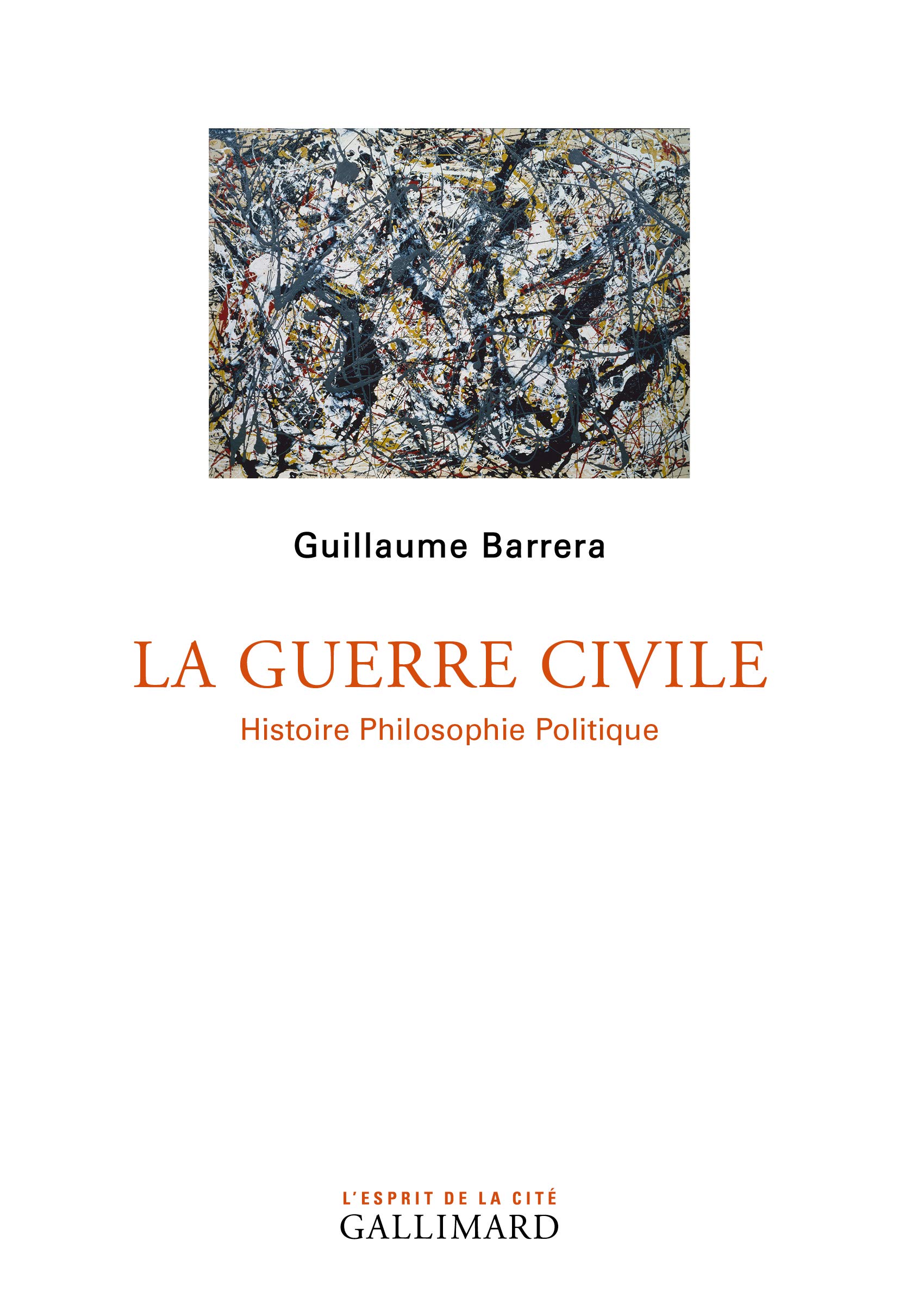 La Guerre civile: Histoire Philosophie Politique