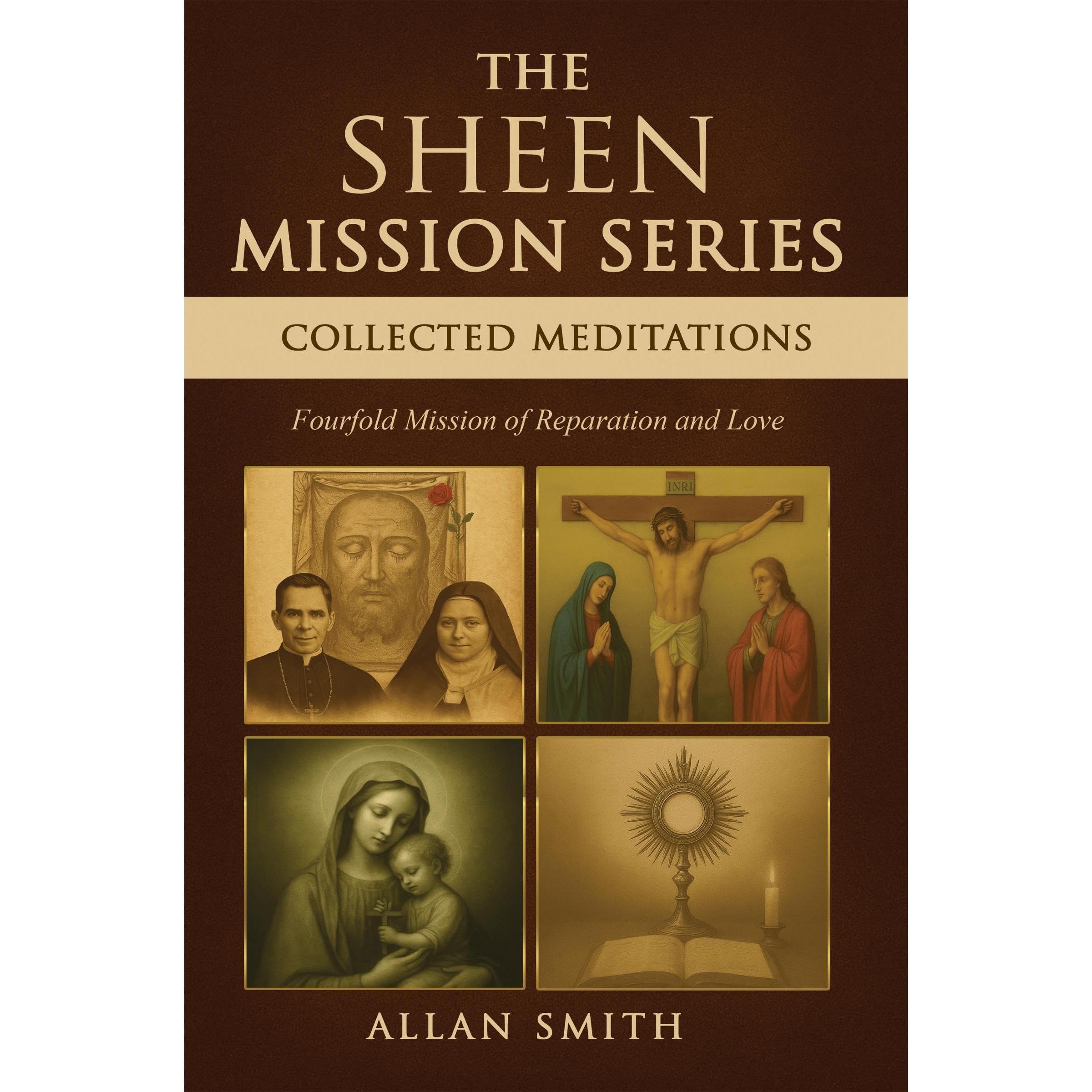 THE SHEEN MISSION SERIES: COLLECTED MEDITATIONS
