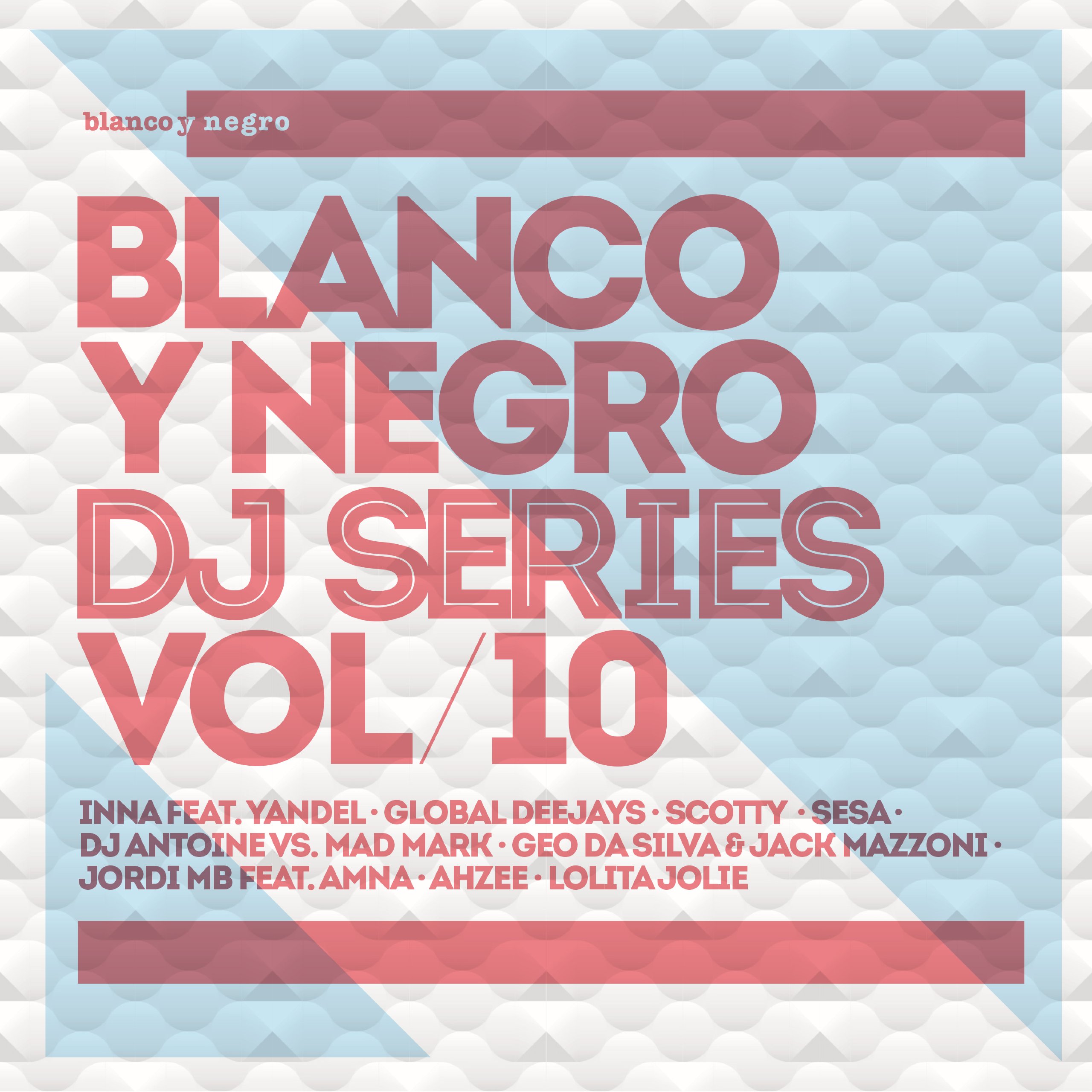 Blanco Y Negro DJ Series Vol. 10