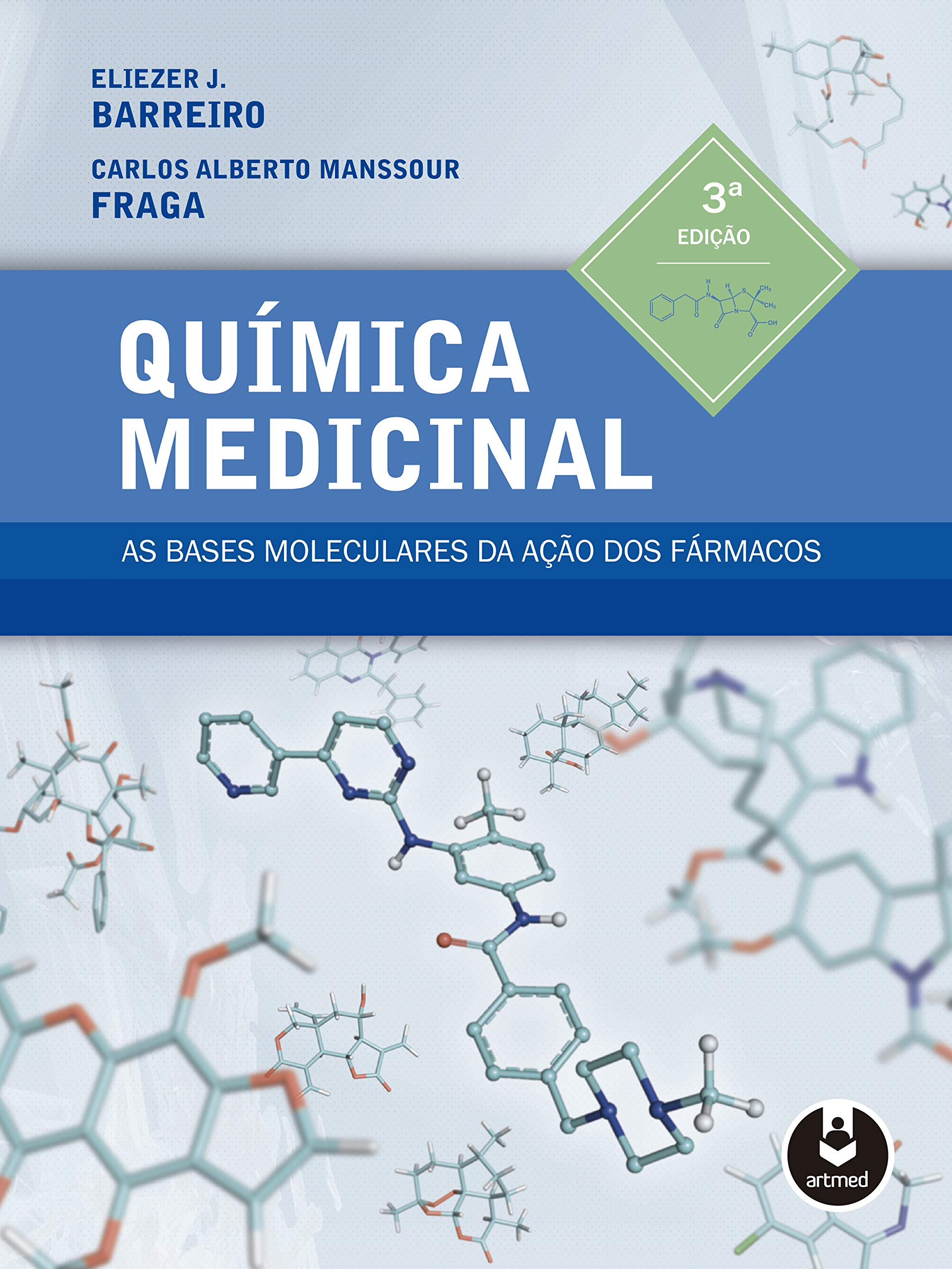 Química Medicinal. As Bases Moleculares da Ação dos Fármacos (Em Portuguese do Brasil)
