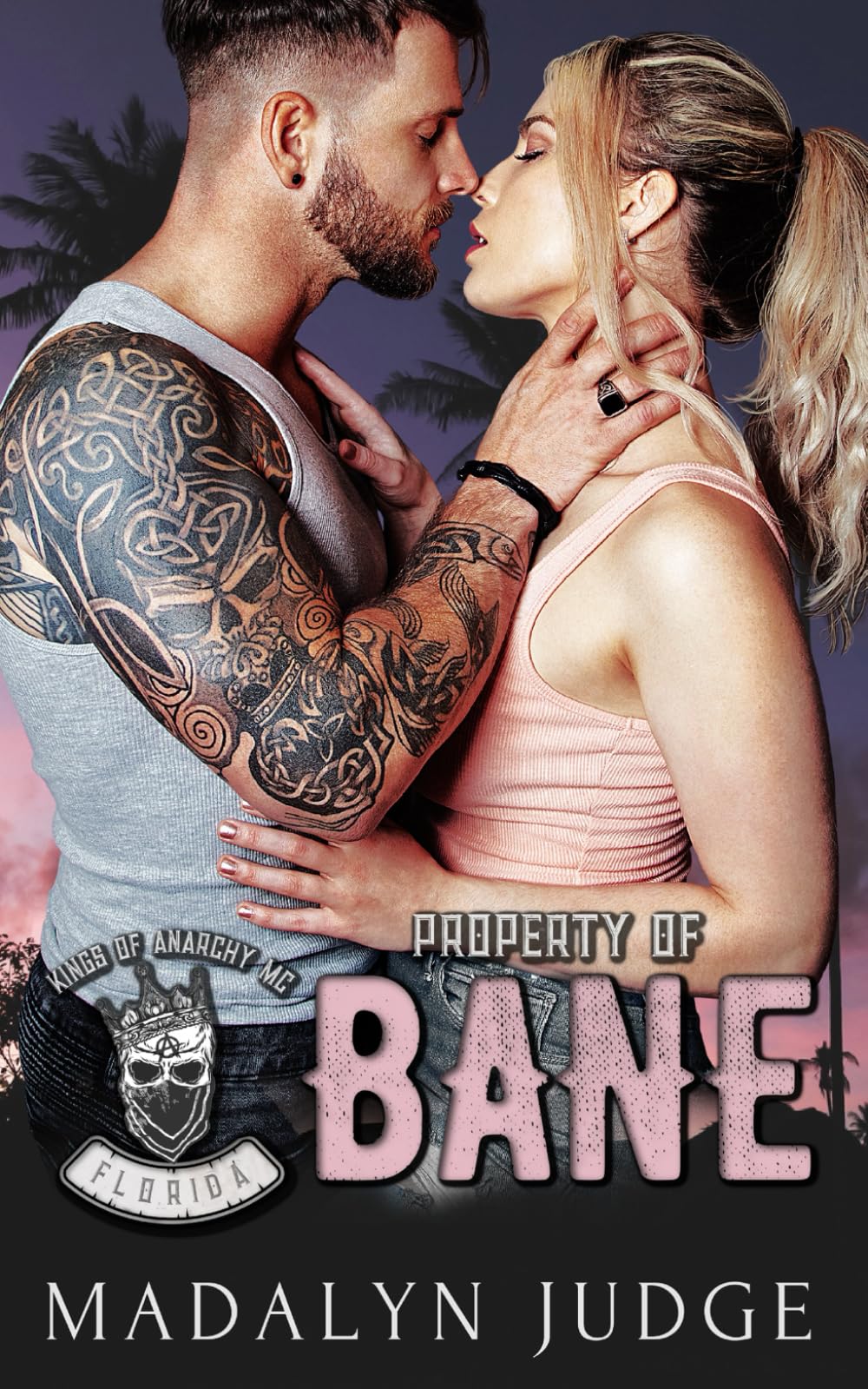 Property of Bane: Kings of Anarchy MC: Florida Book 2