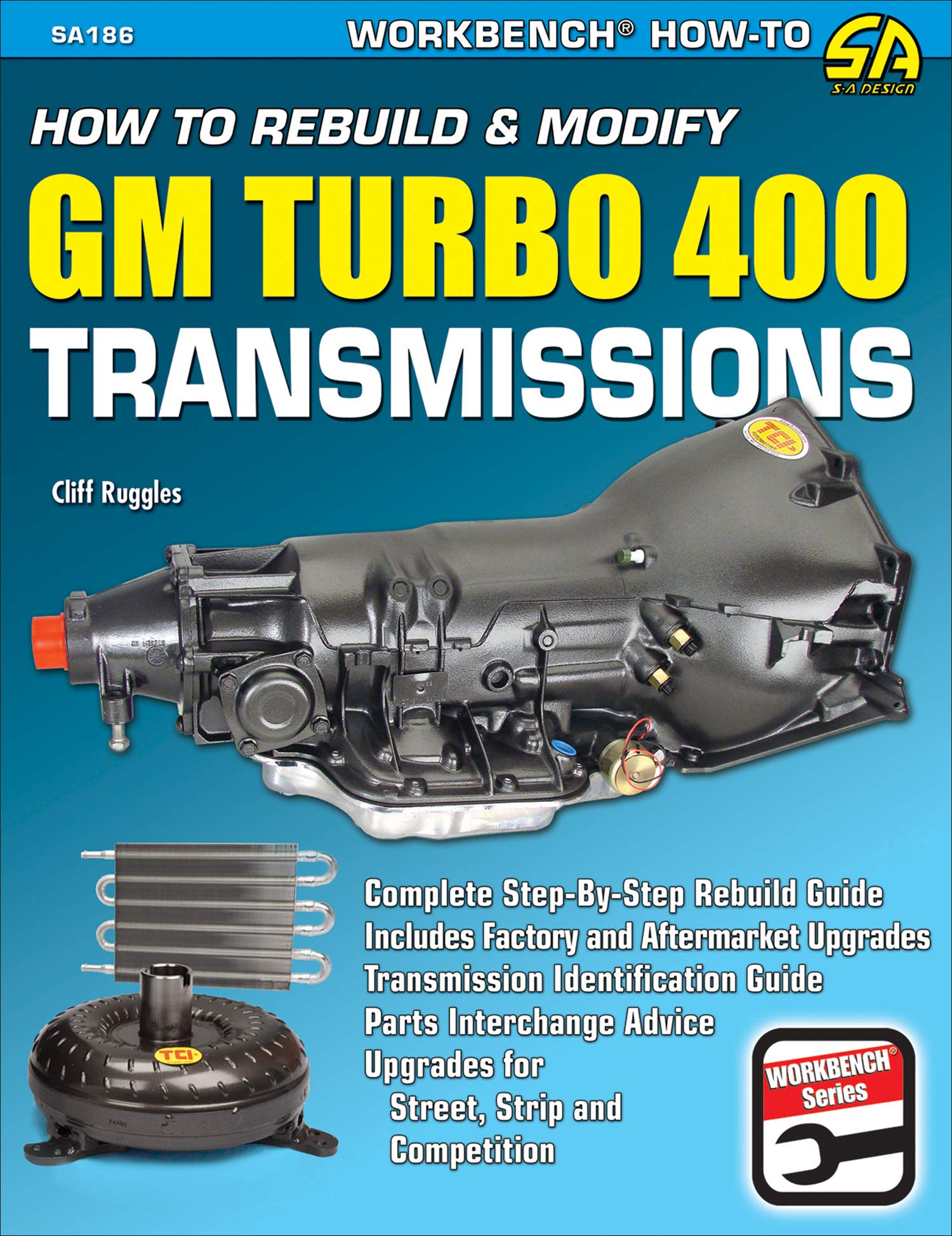 How to Rebuild & Modify GM Turbo 400 Transmissions (S-A Design Workbench Series)