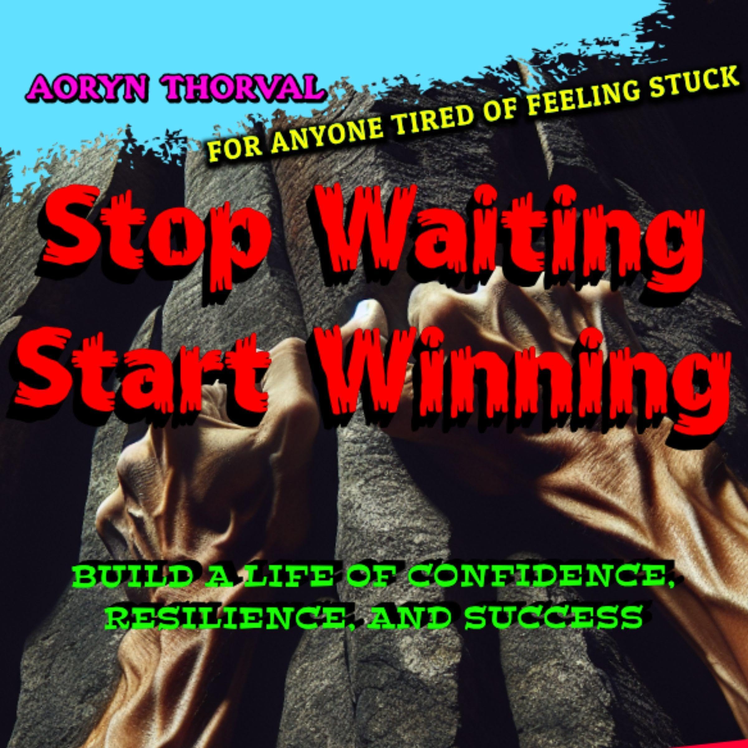 Cover art for Stop Waiting, Start Winning