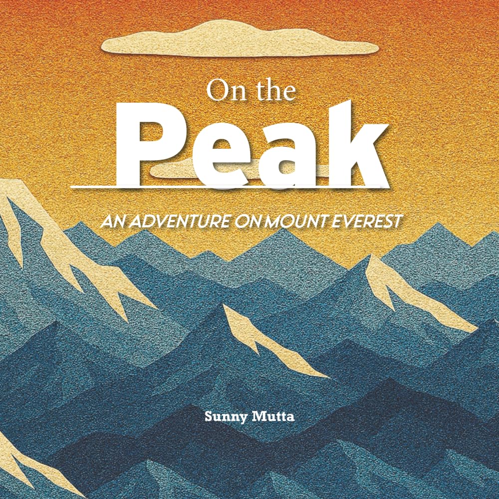 On The Peak: An Adventure On Mount Everest