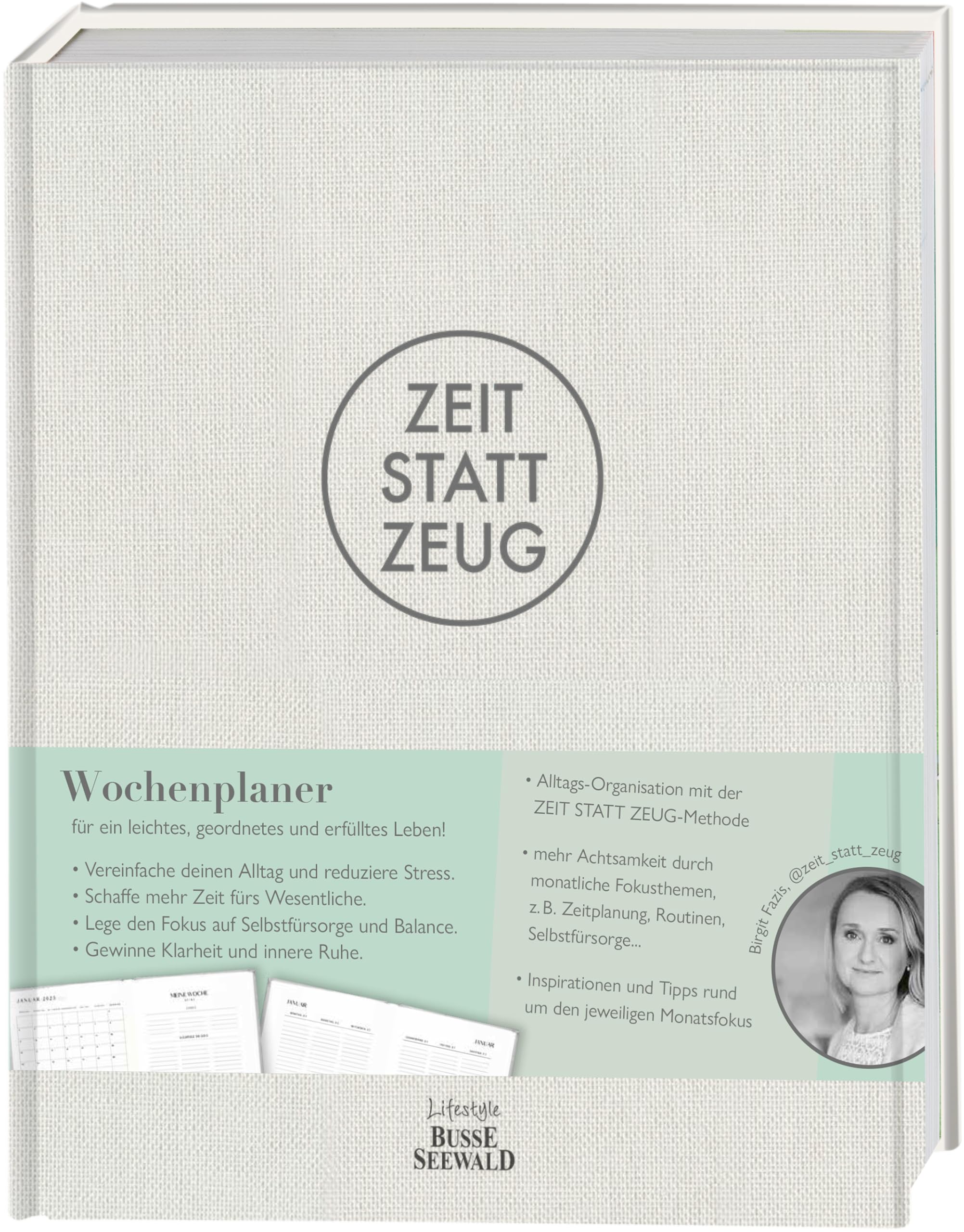 Zeit statt Zeug Wochenplaner undatiert – mit dauerhaftem Kalendarium und viel Platz für Notizen