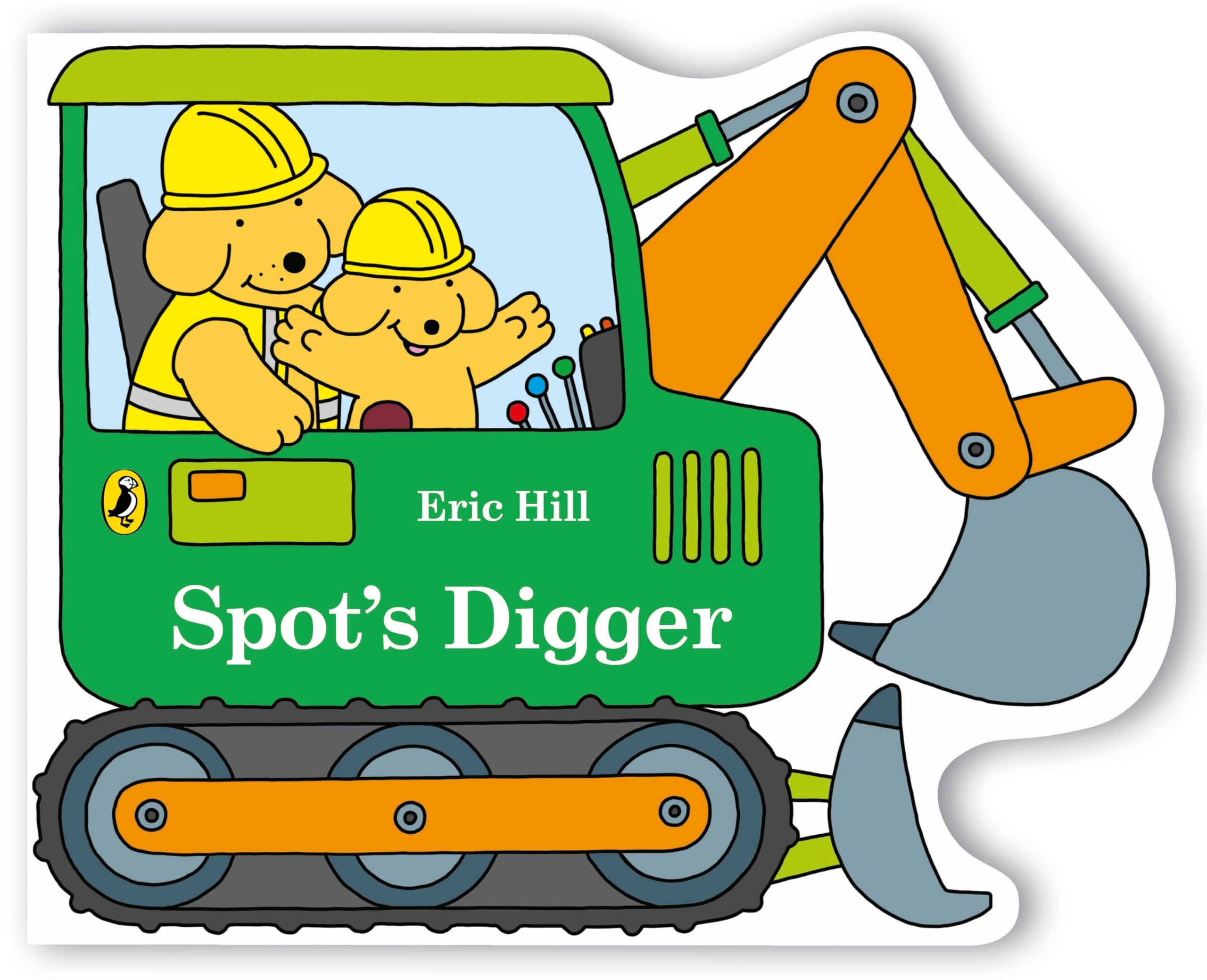 Eric Hill Spot's Digger Board Book