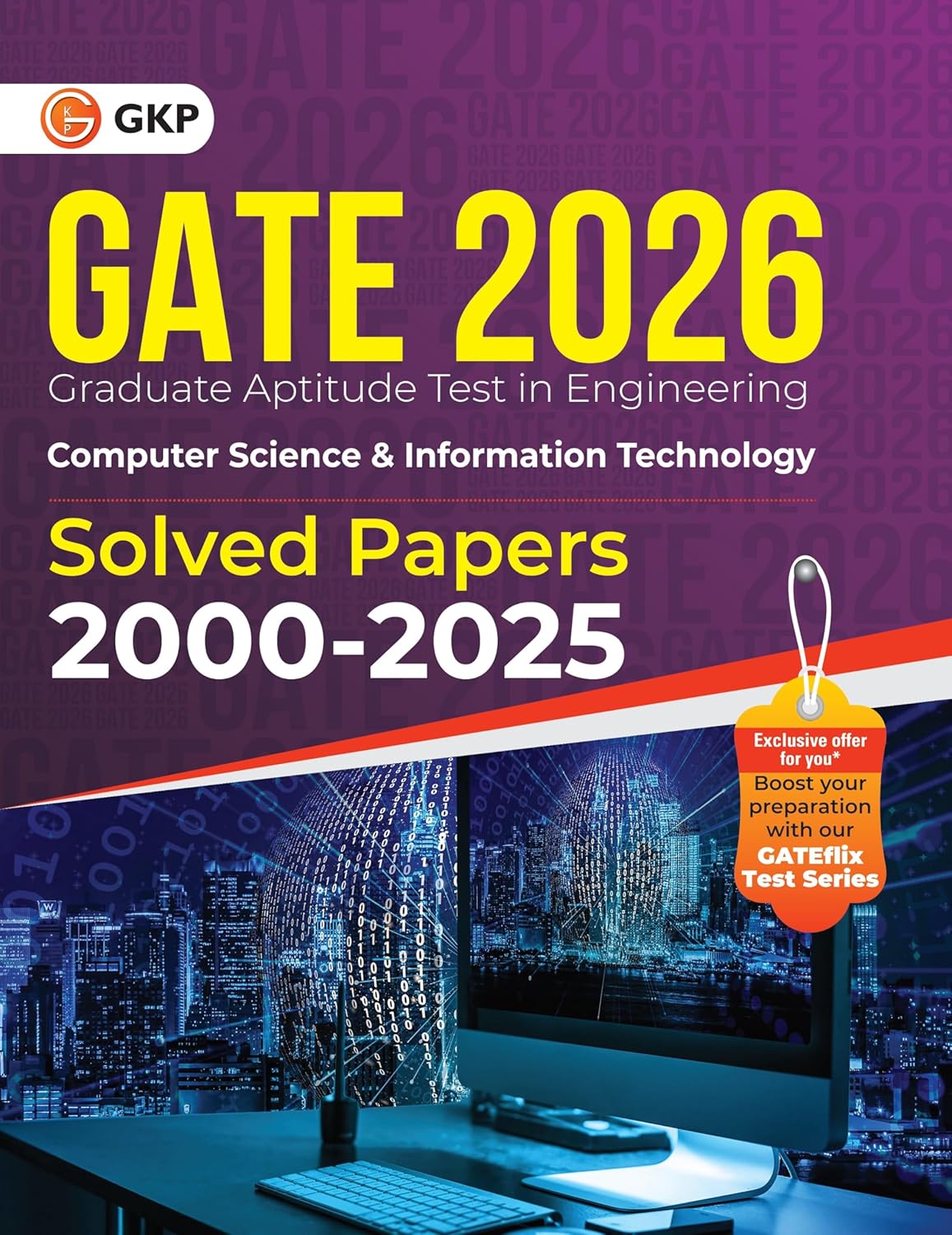 GKP GATE 2026 Computer Science and Information Technology | 26 Years’ PYQ (2000-2025)| General Aptitude, Engineering Maths & Technical Section| With GATEflix Test Series GKP GATE 2026 Computer Science and Information Technology | 26 Years’ PYQ (2000-2025)| General Aptitude, Engineering Maths & Technical Section| With GATEflix Test Series
