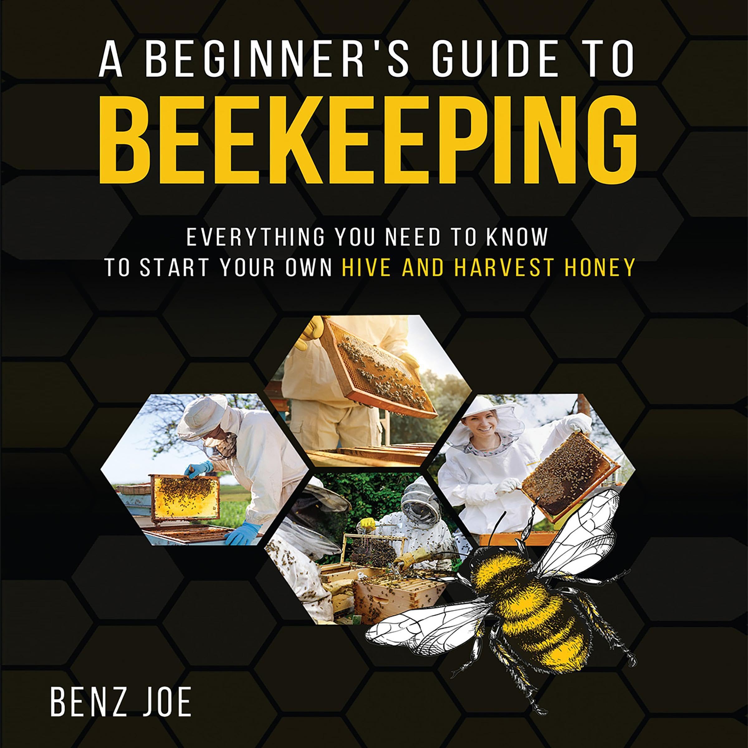 A Beginner's Guide to Beekeeping