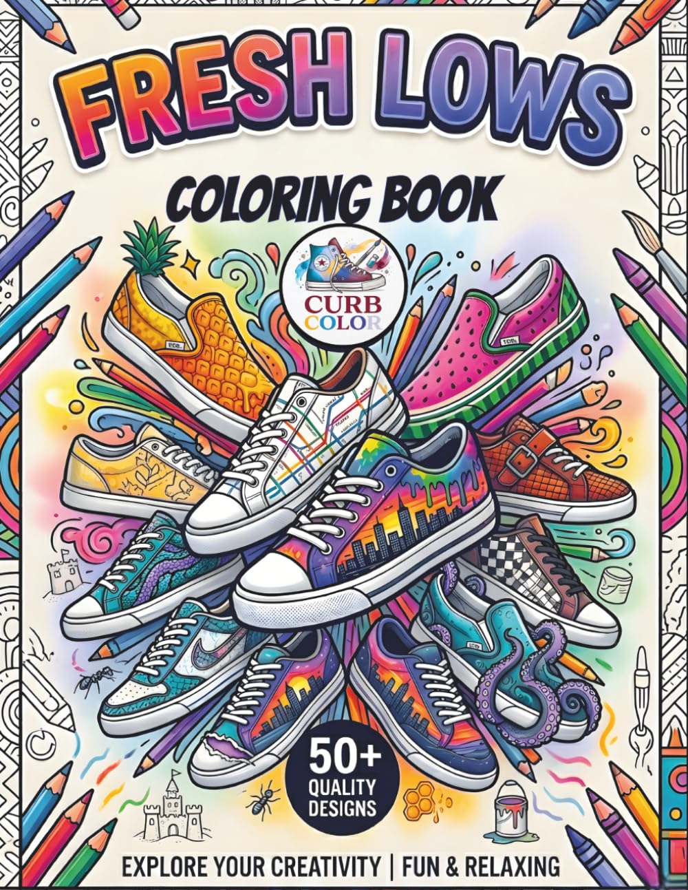 Fresh Lows Coloring Book: Explore Your Creativity/Fun & Relaxing