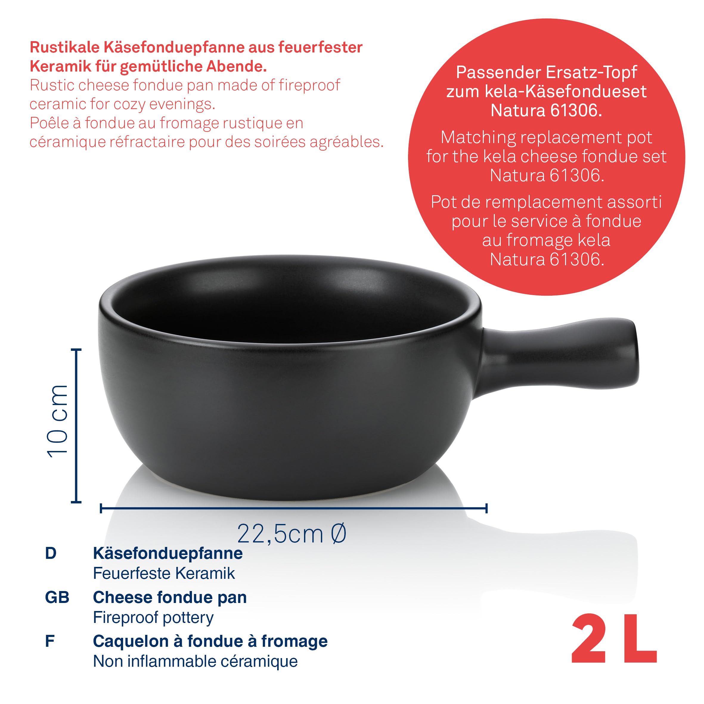 kela Casserole à Fondue en céramique, Casserole de Rechange pour Le Set à Fondue au Fromage Natura, caquelon Casserole à Fondue au Fromage Ø 22,5 cm, réfractaire, Noir